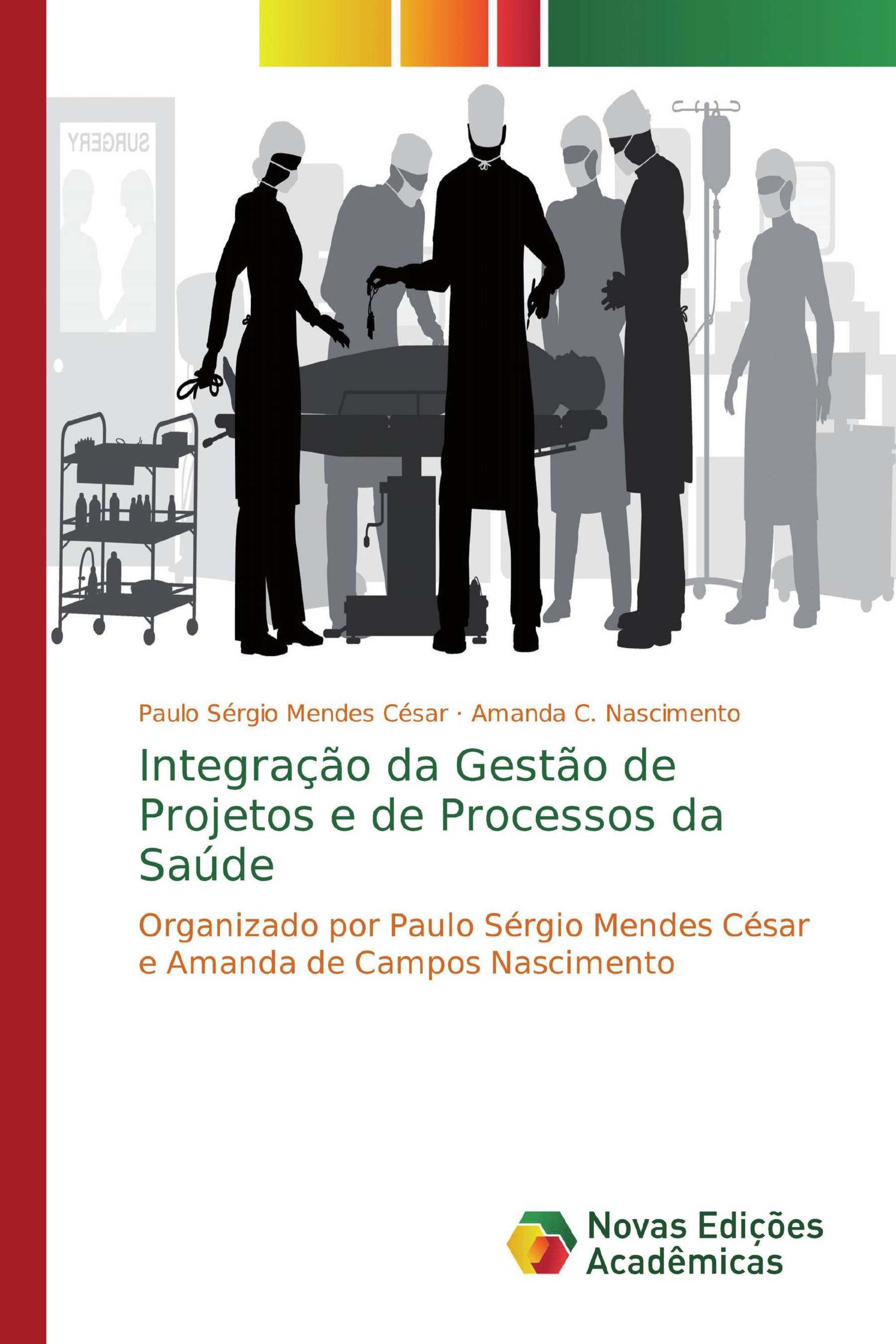 Integração da Gestão de Projetos e de Processos da Saúde