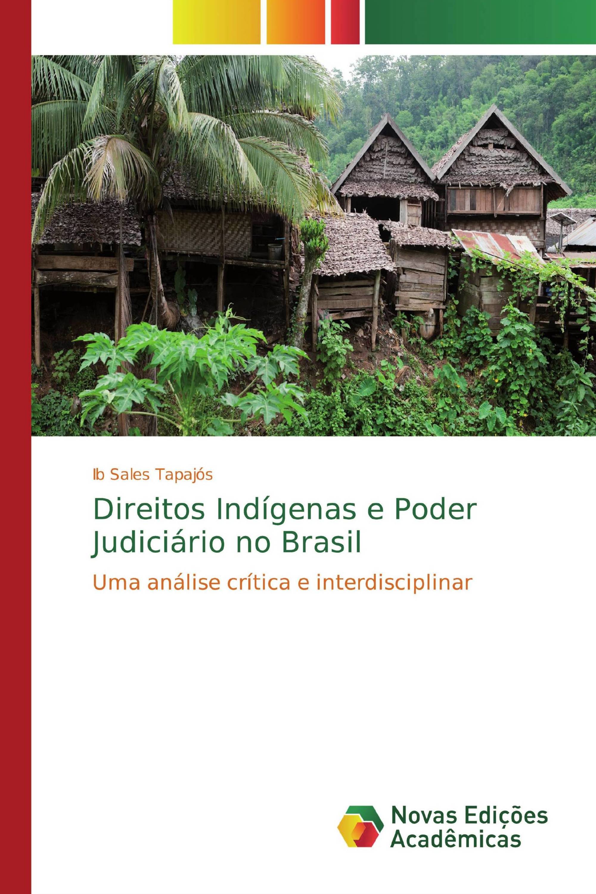 Direitos Indígenas e Poder Judiciário no Brasil