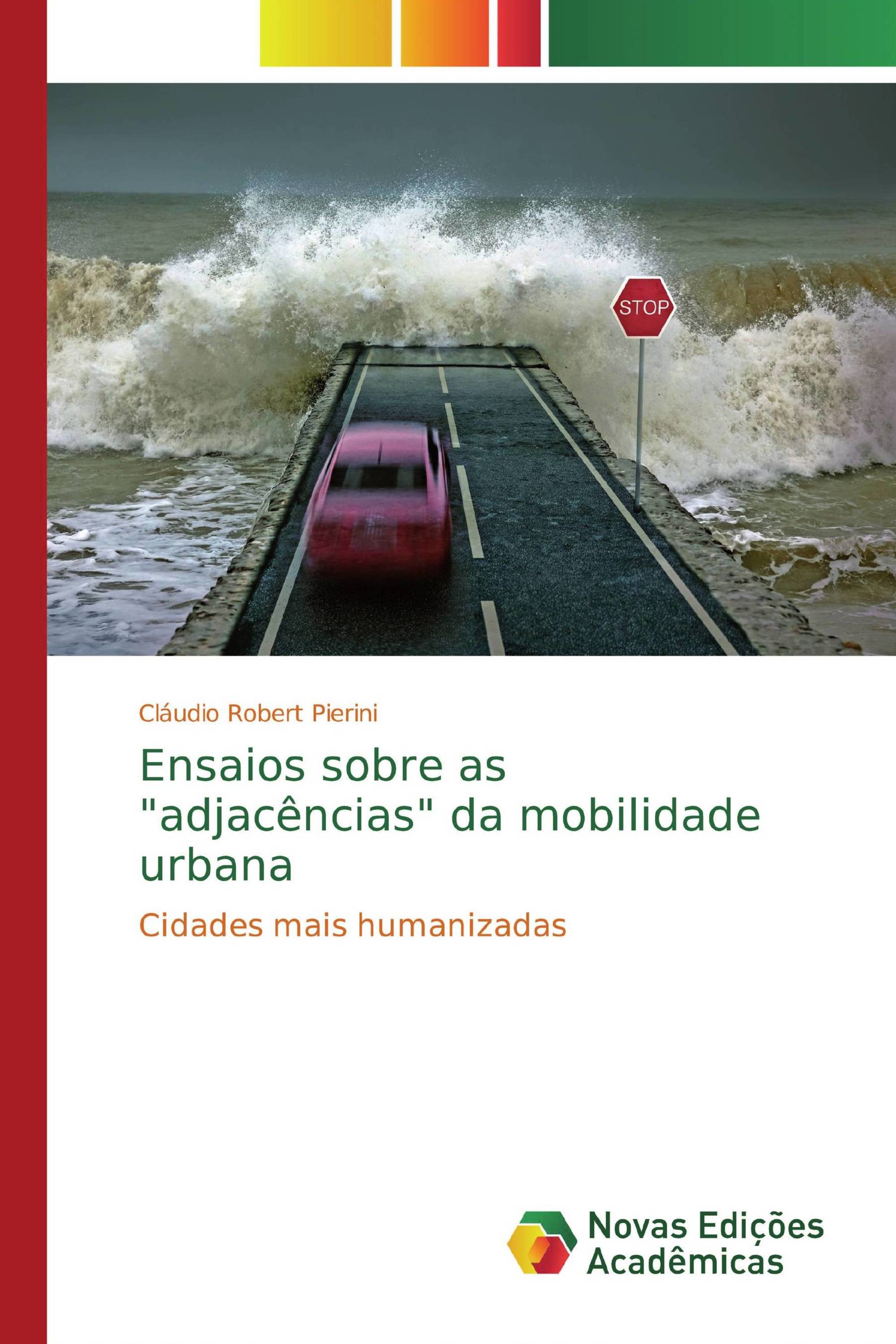 Ensaios sobre as "adjacências" da mobilidade urbana