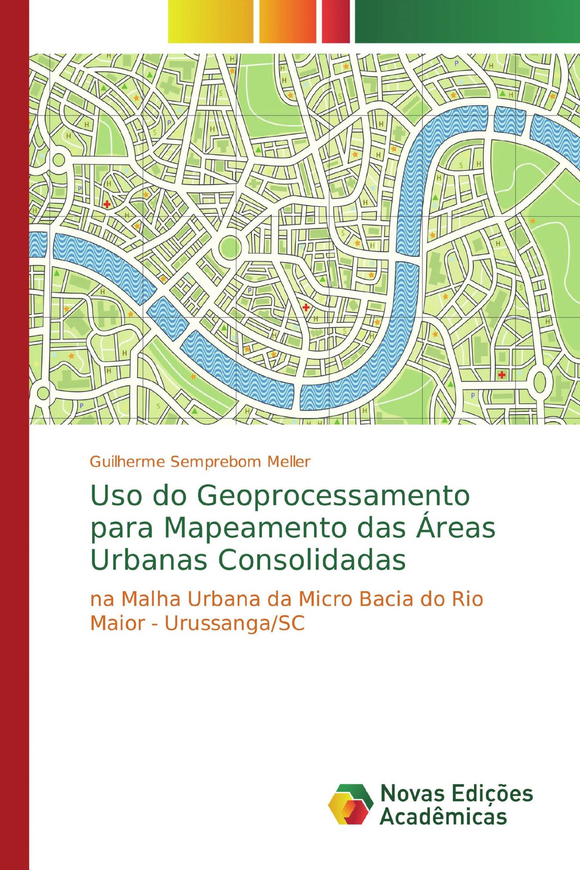 Uso do Geoprocessamento para Mapeamento das Áreas Urbanas Consolidadas