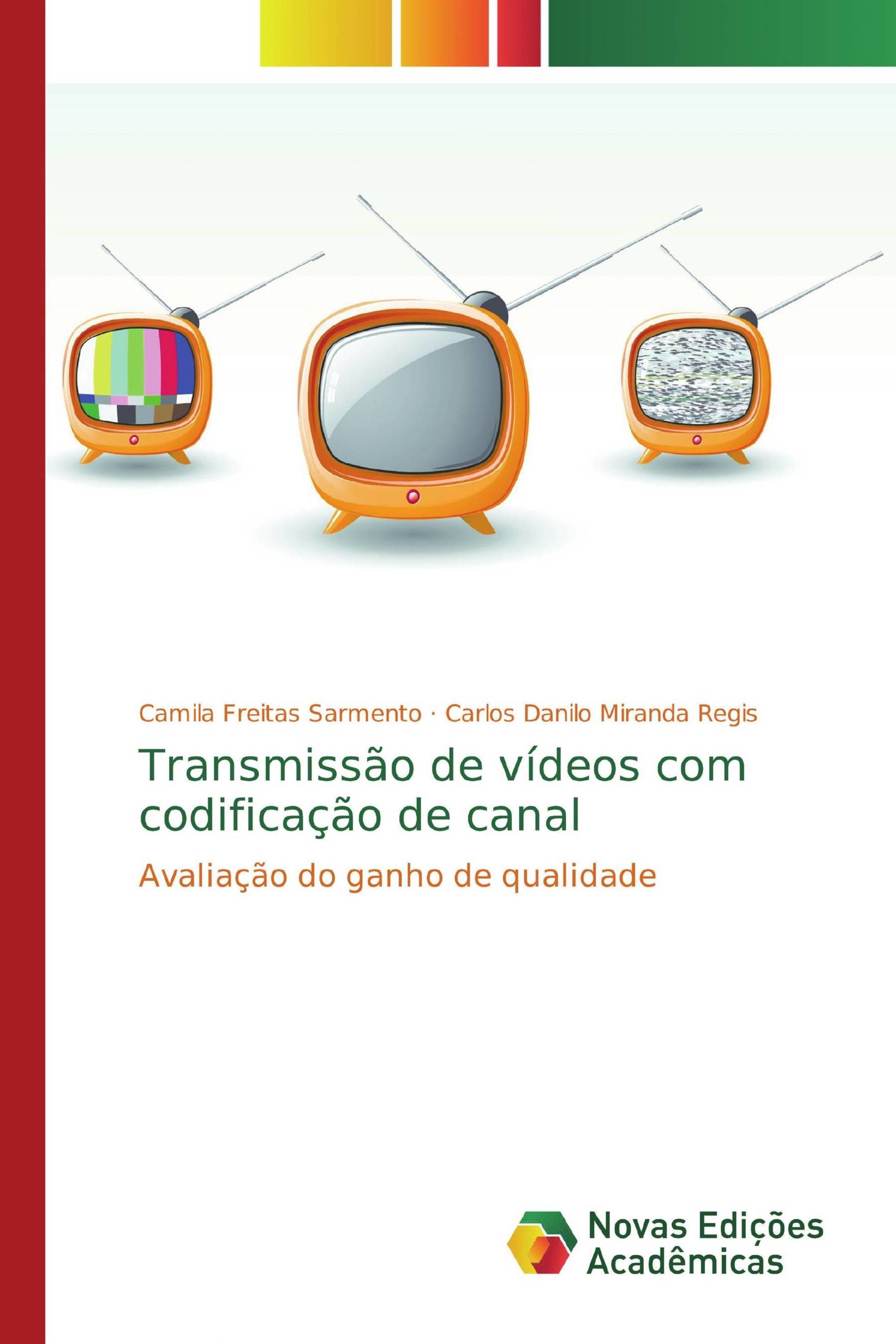 Transmissão de vídeos com codificação de canal