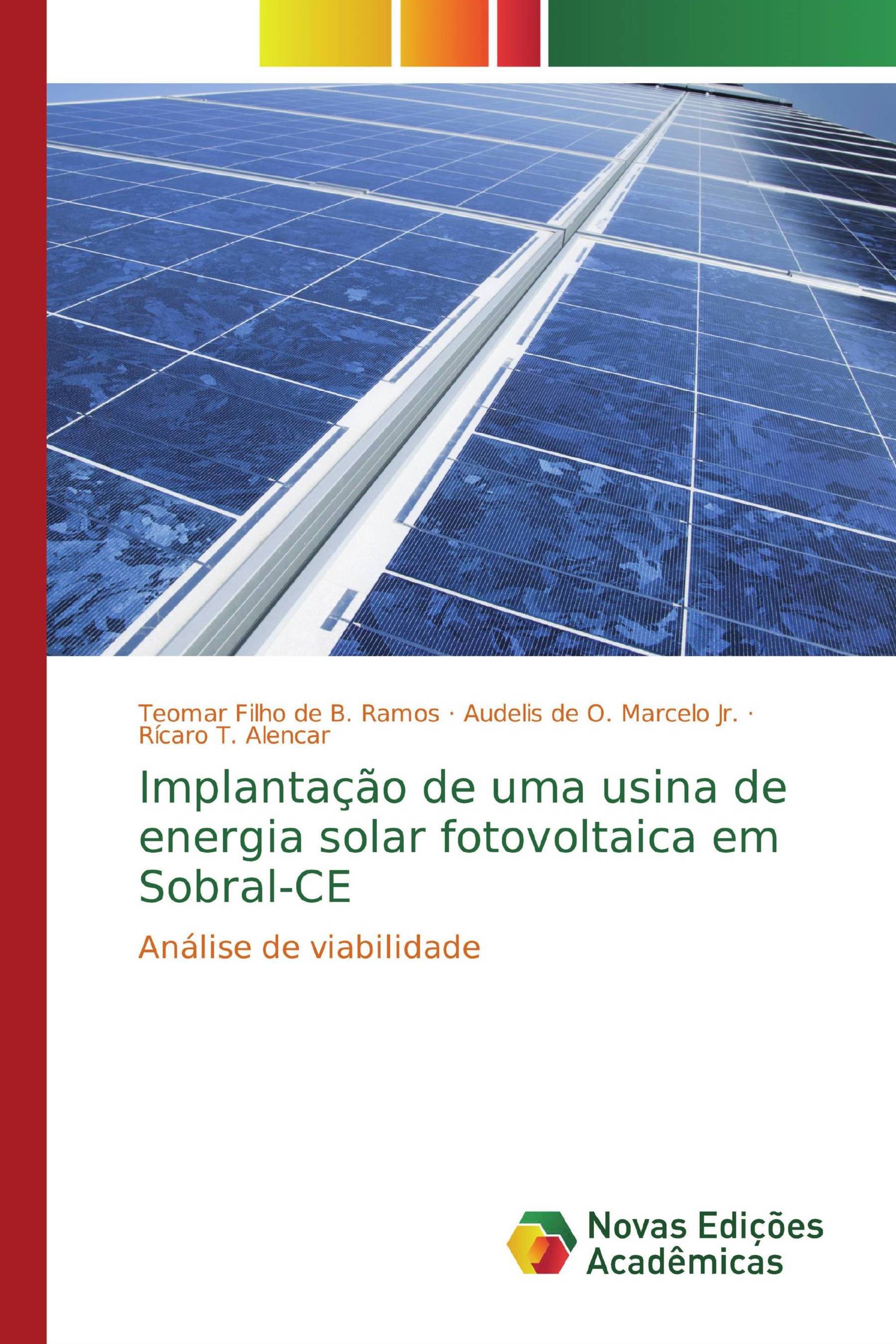 Implantação de uma usina de energia solar fotovoltaica em Sobral-CE