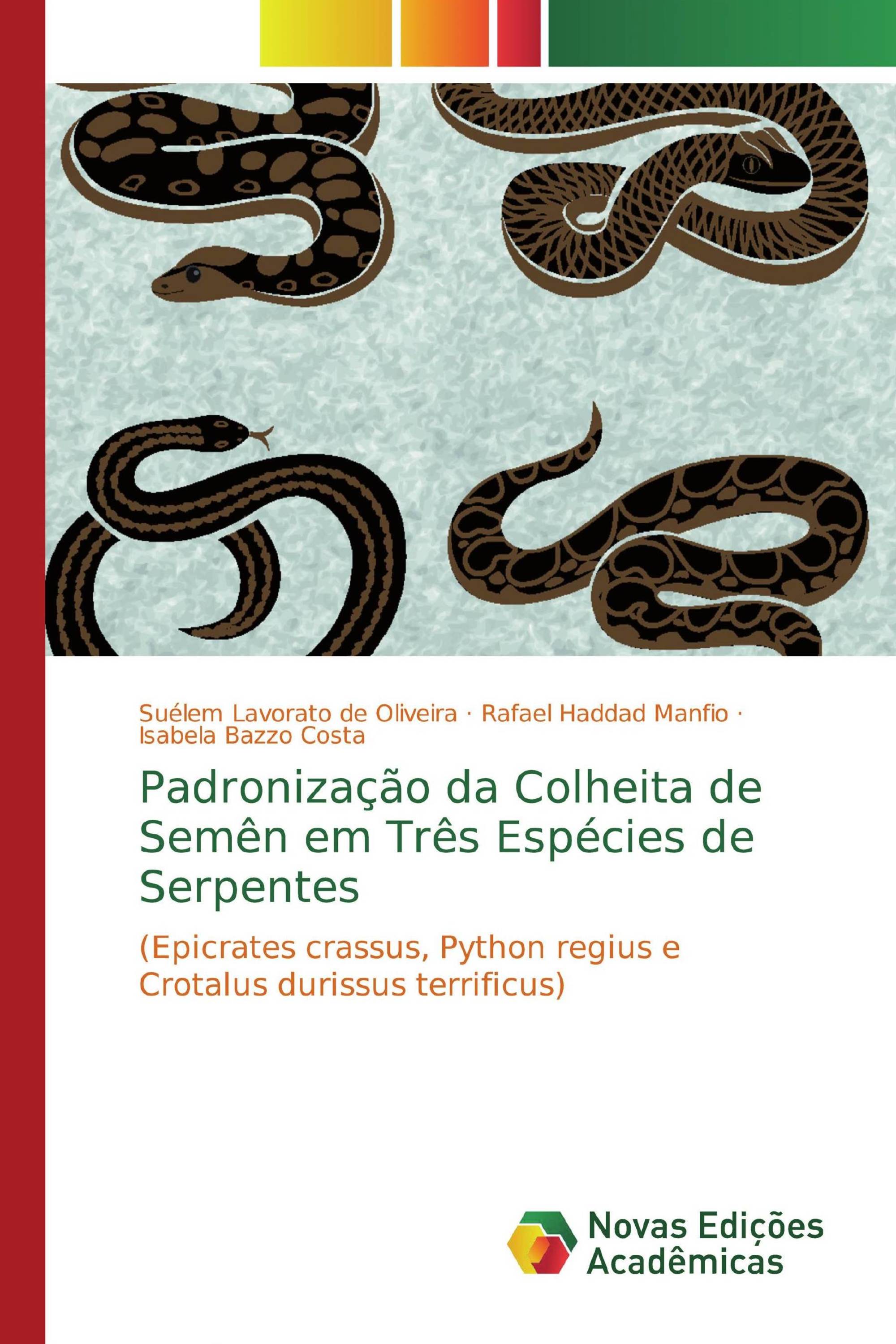 Padronização da Colheita de Semên em Três Espécies de Serpentes