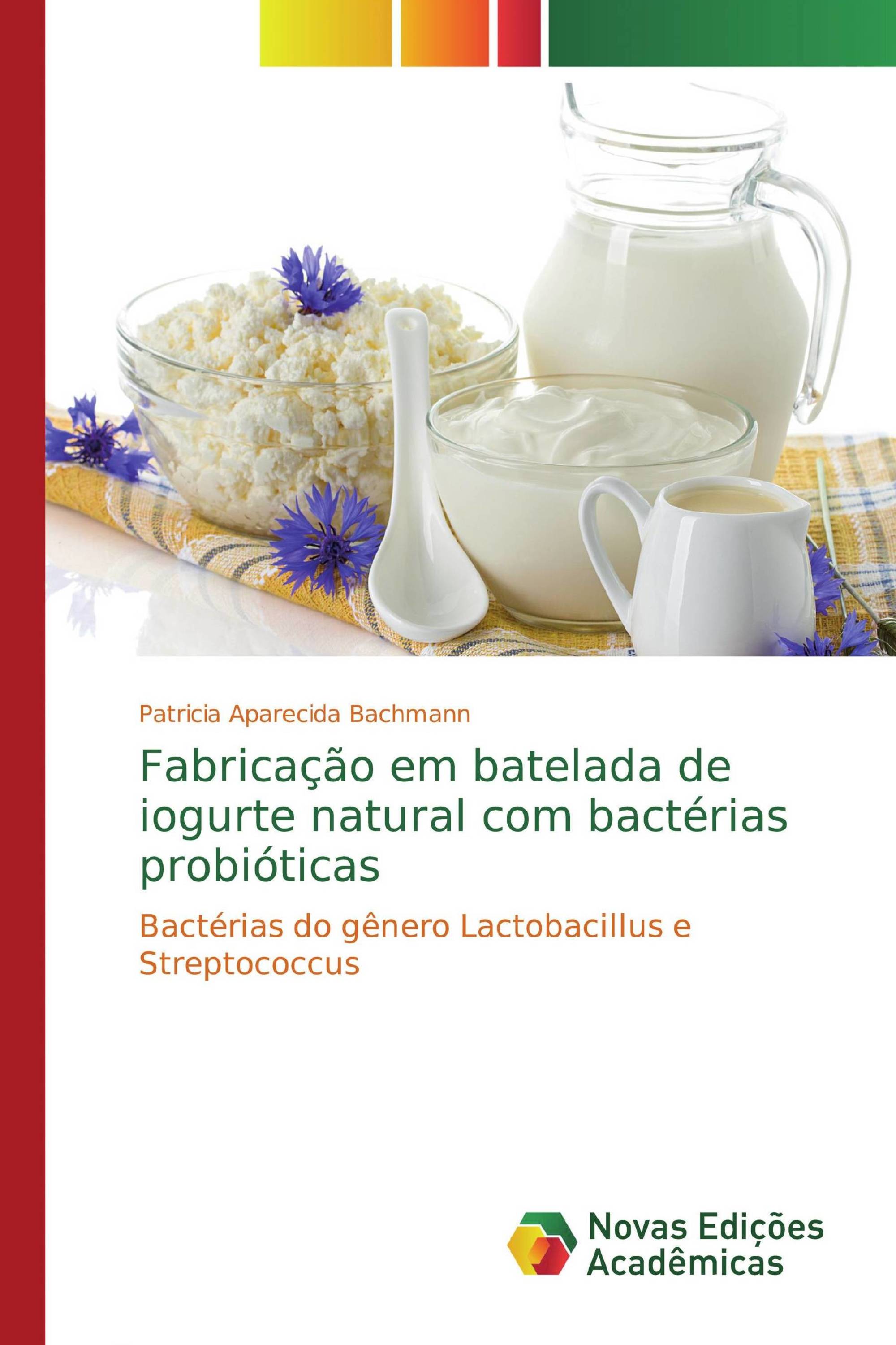 Fabricação em batelada de iogurte natural com bactérias probióticas