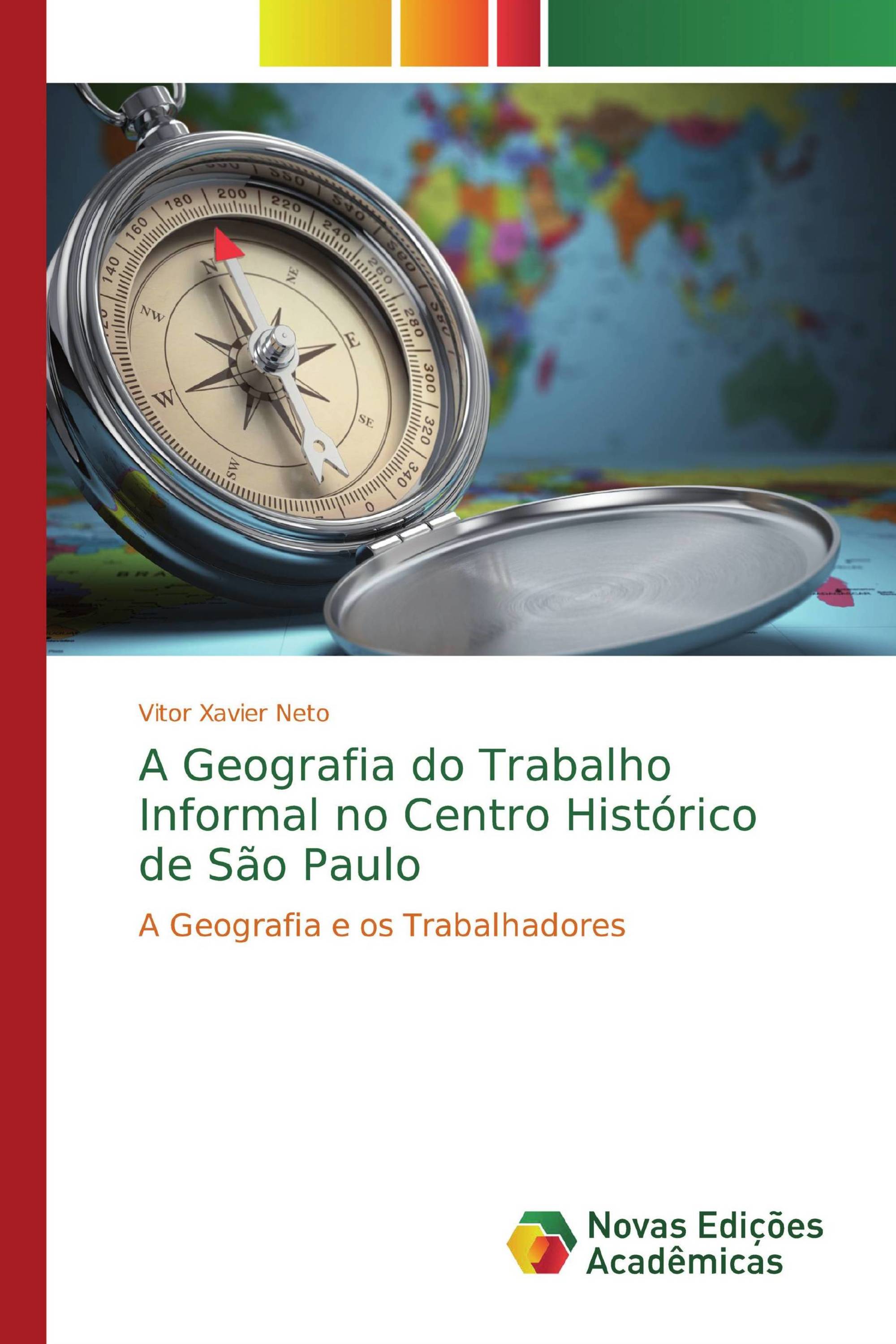 A Geografia do Trabalho Informal no Centro Histórico de São Paulo