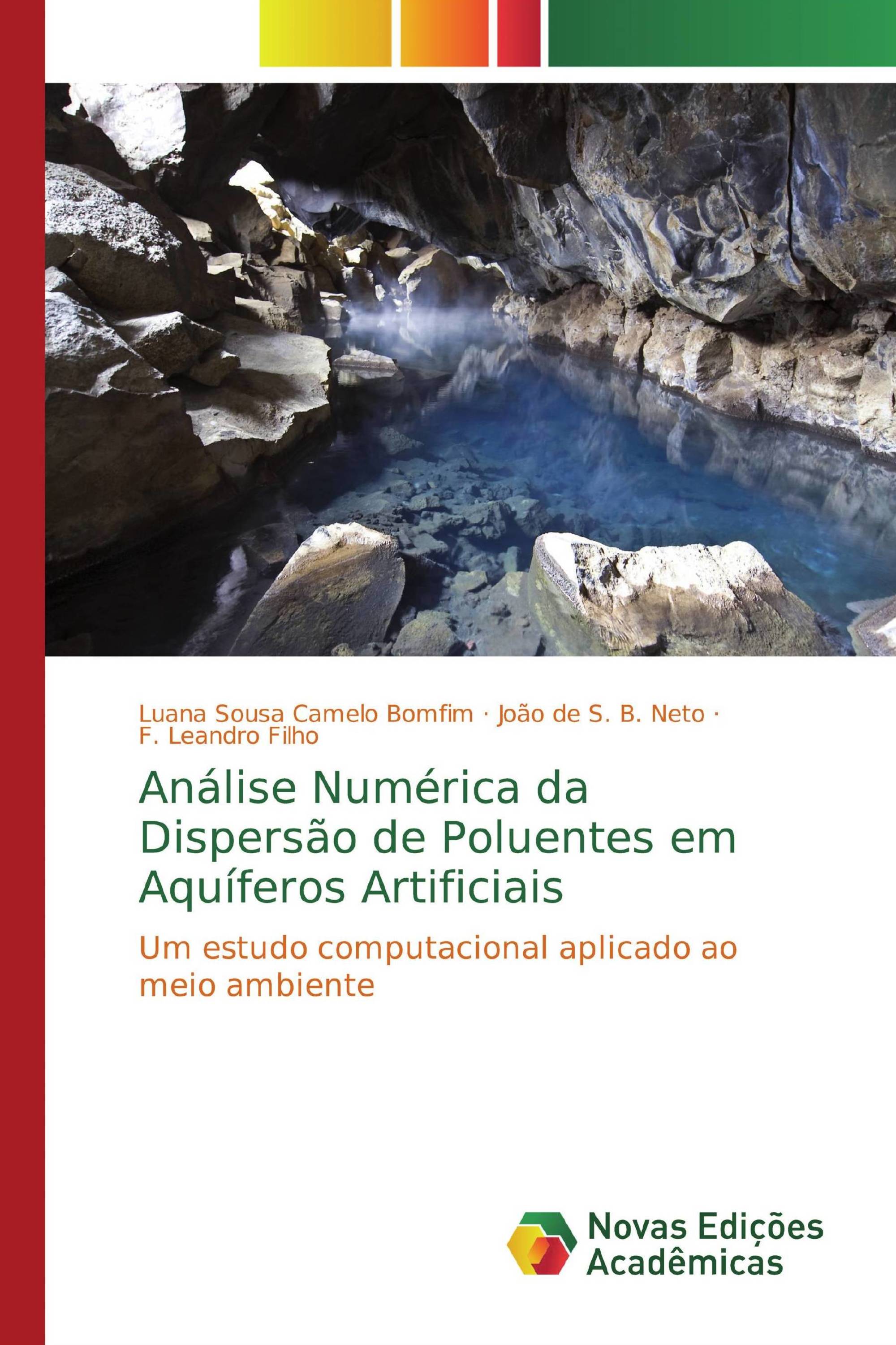 Análise Numérica da Dispersão de Poluentes em Aquíferos Artificiais