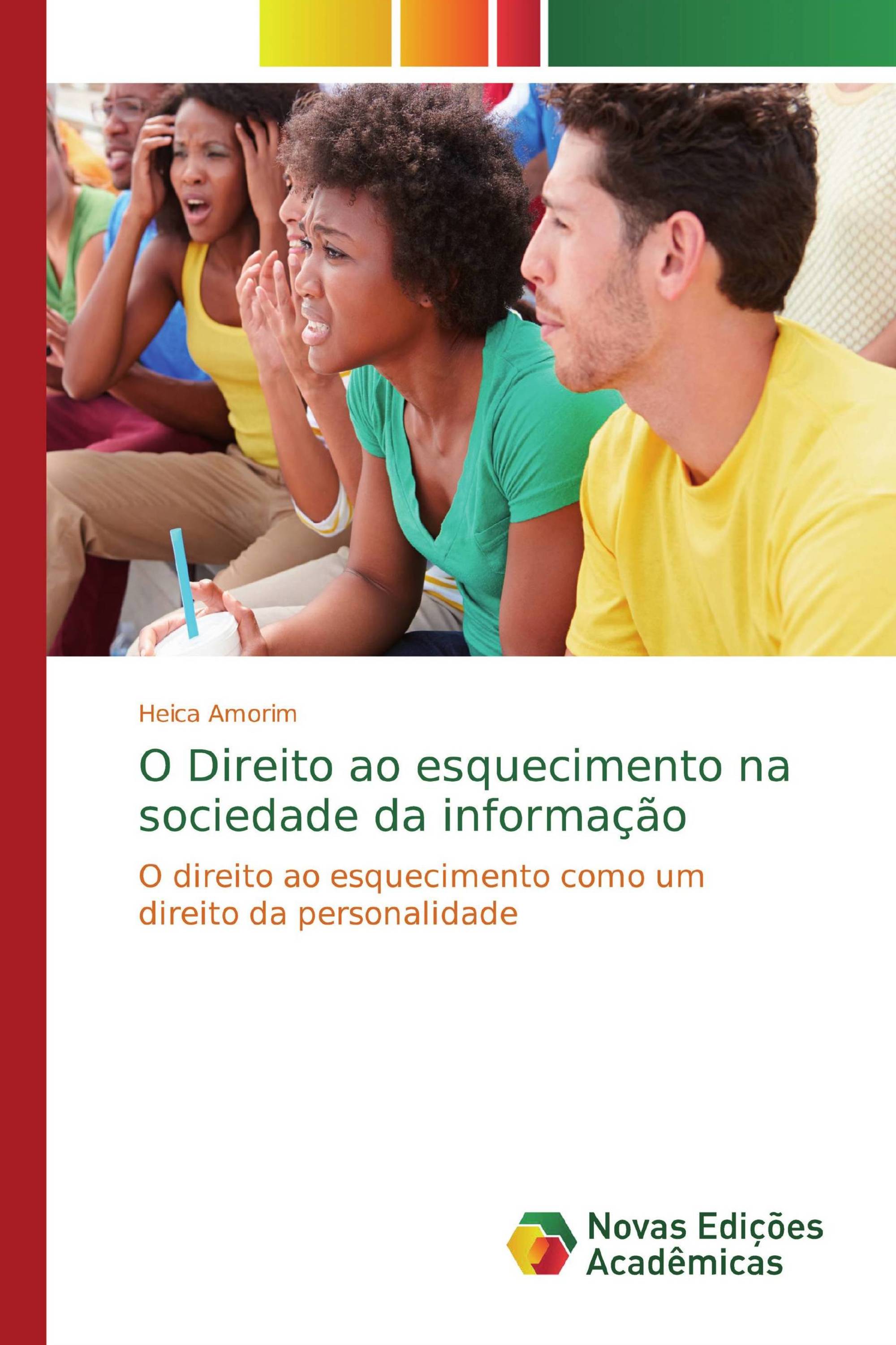 O Direito ao esquecimento na sociedade da informação