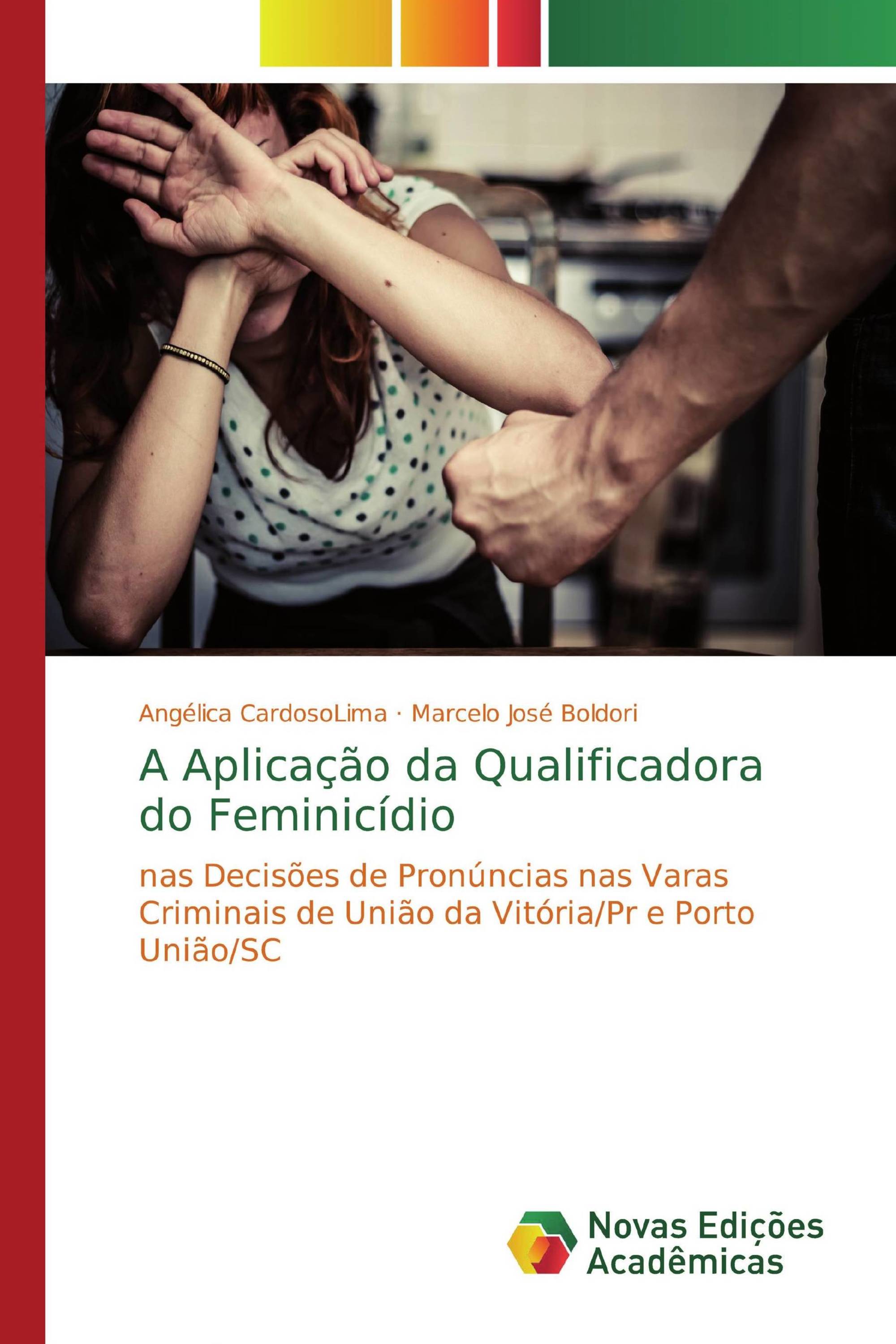 A Aplicação da Qualificadora do Feminicídio