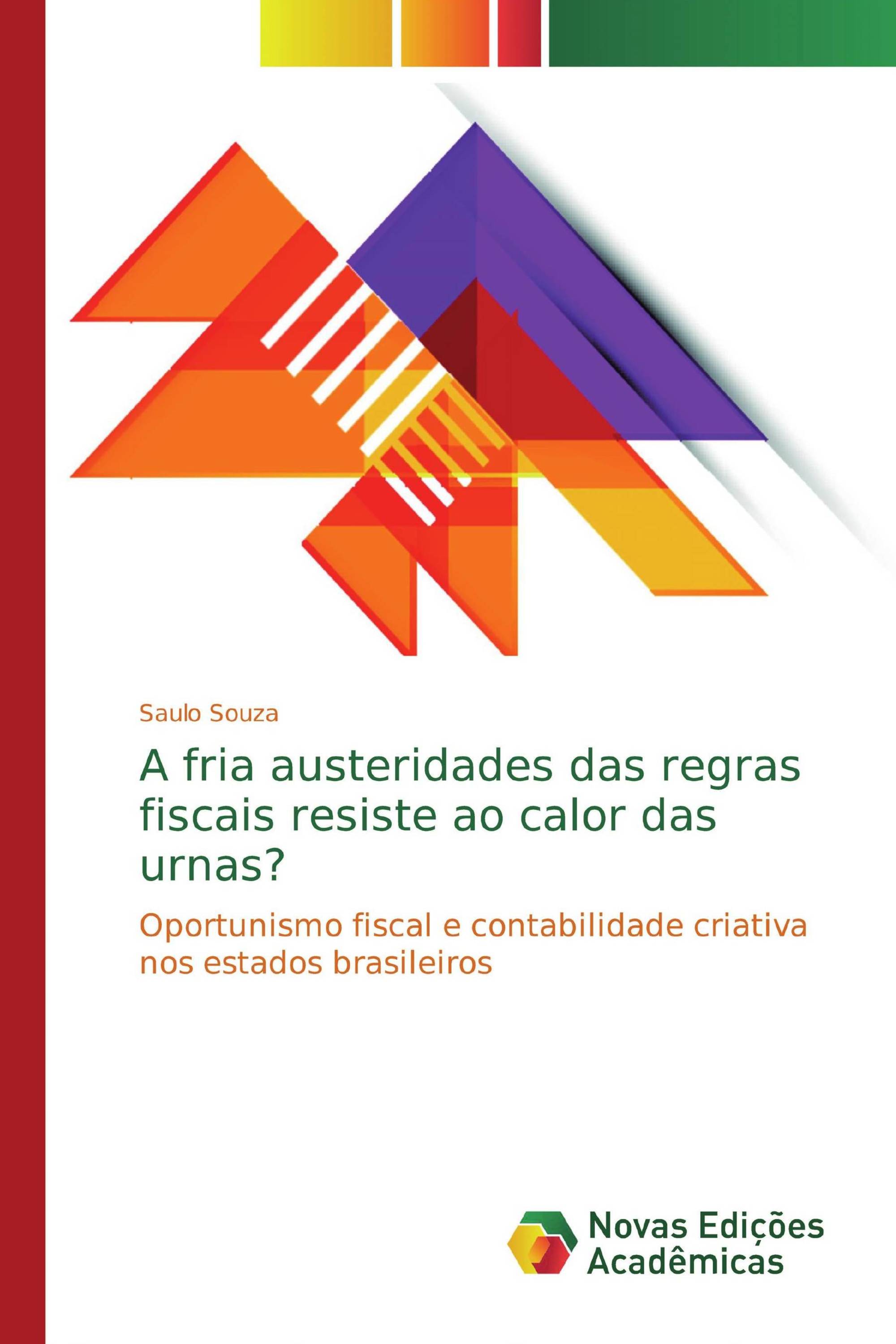 A fria austeridades das regras fiscais resiste ao calor das urnas?