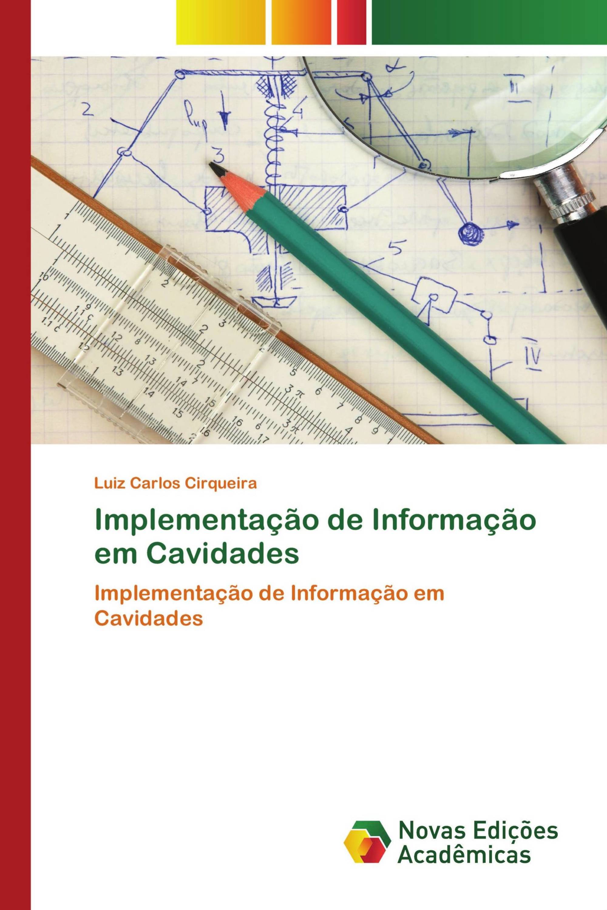 Implementação de Informação em Cavidades