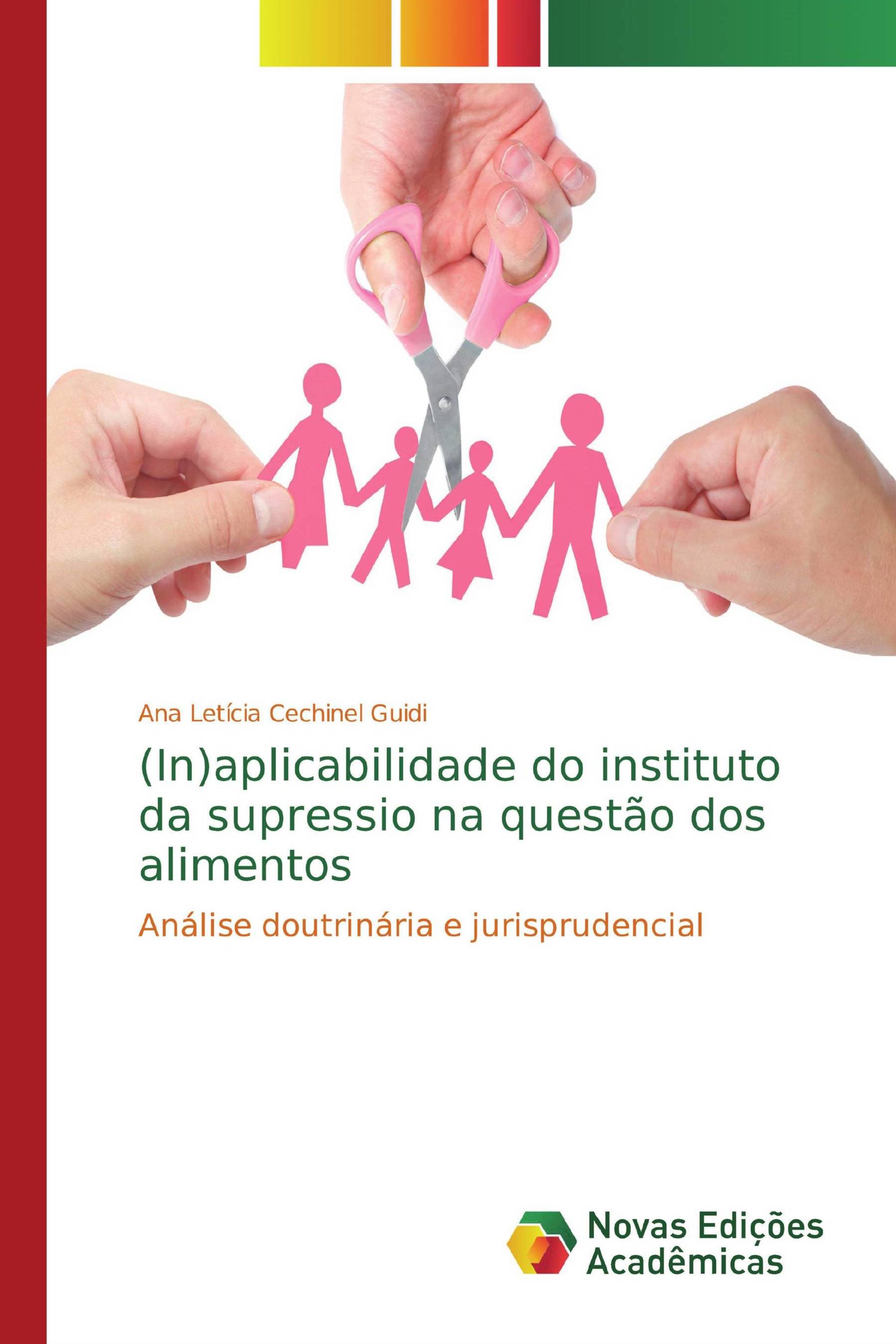 (In)aplicabilidade do instituto da supressio na questão dos alimentos