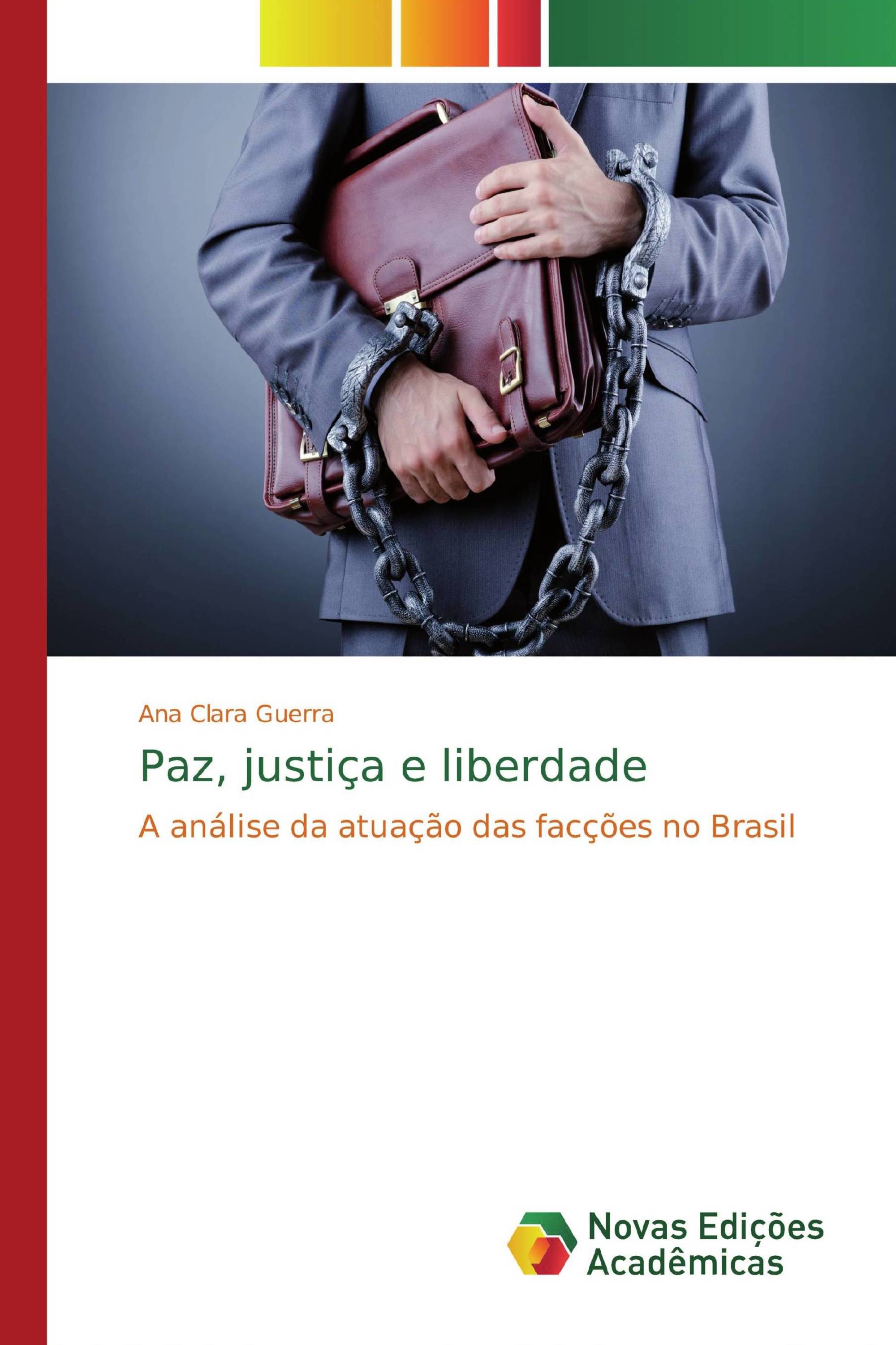 Paz, justiça e liberdade