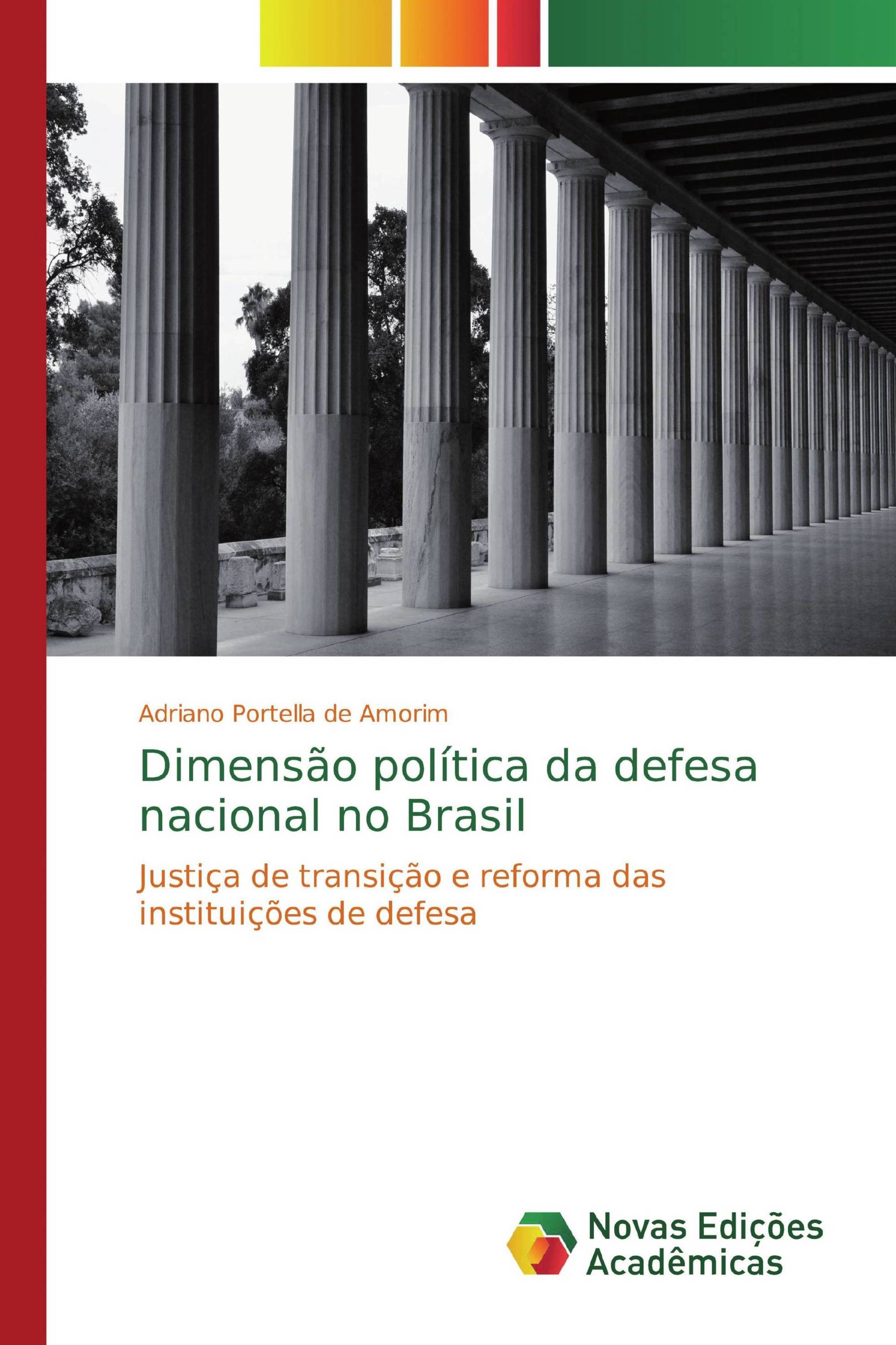 Dimensão política da defesa nacional no Brasil