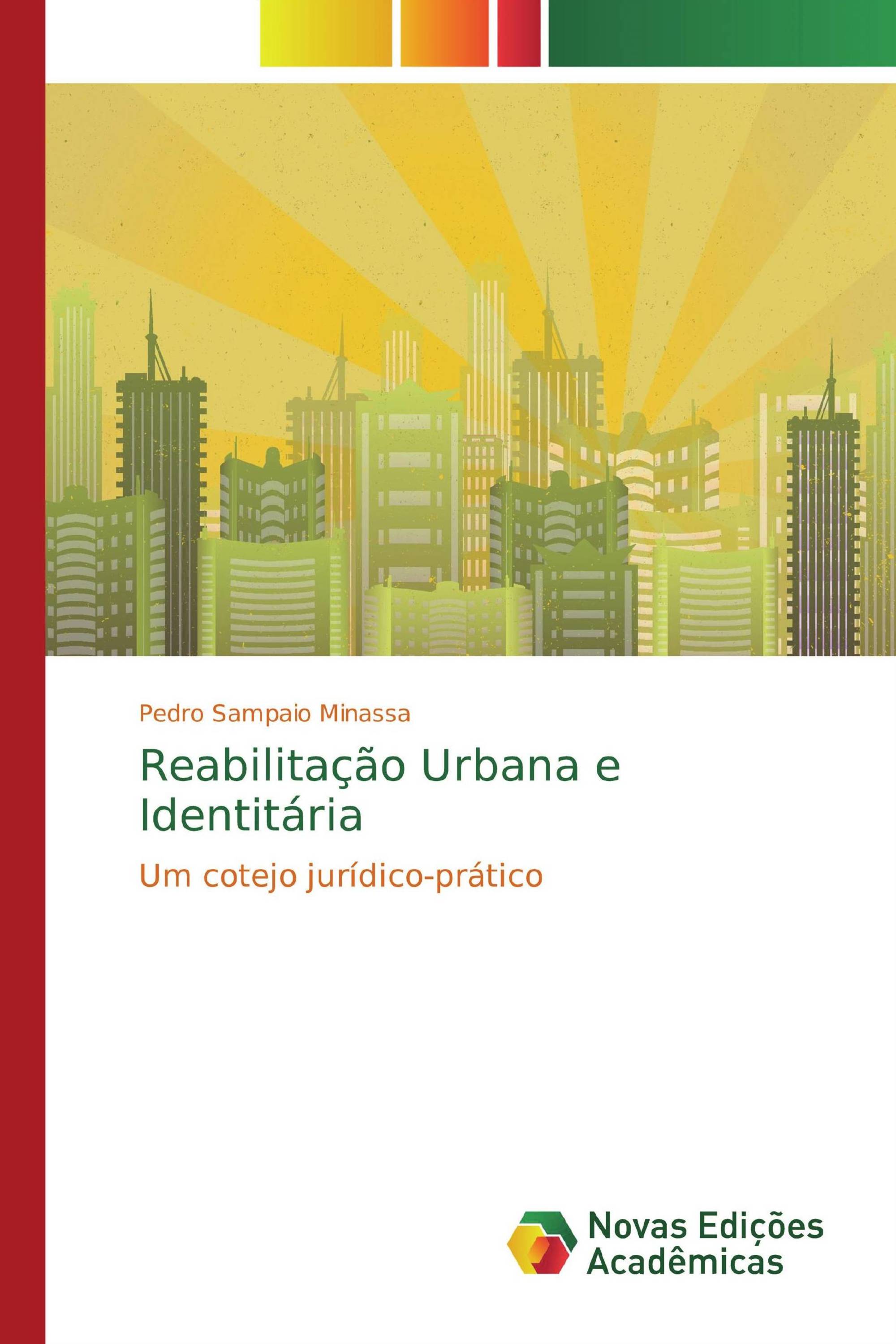 Reabilitação Urbana e Identitária