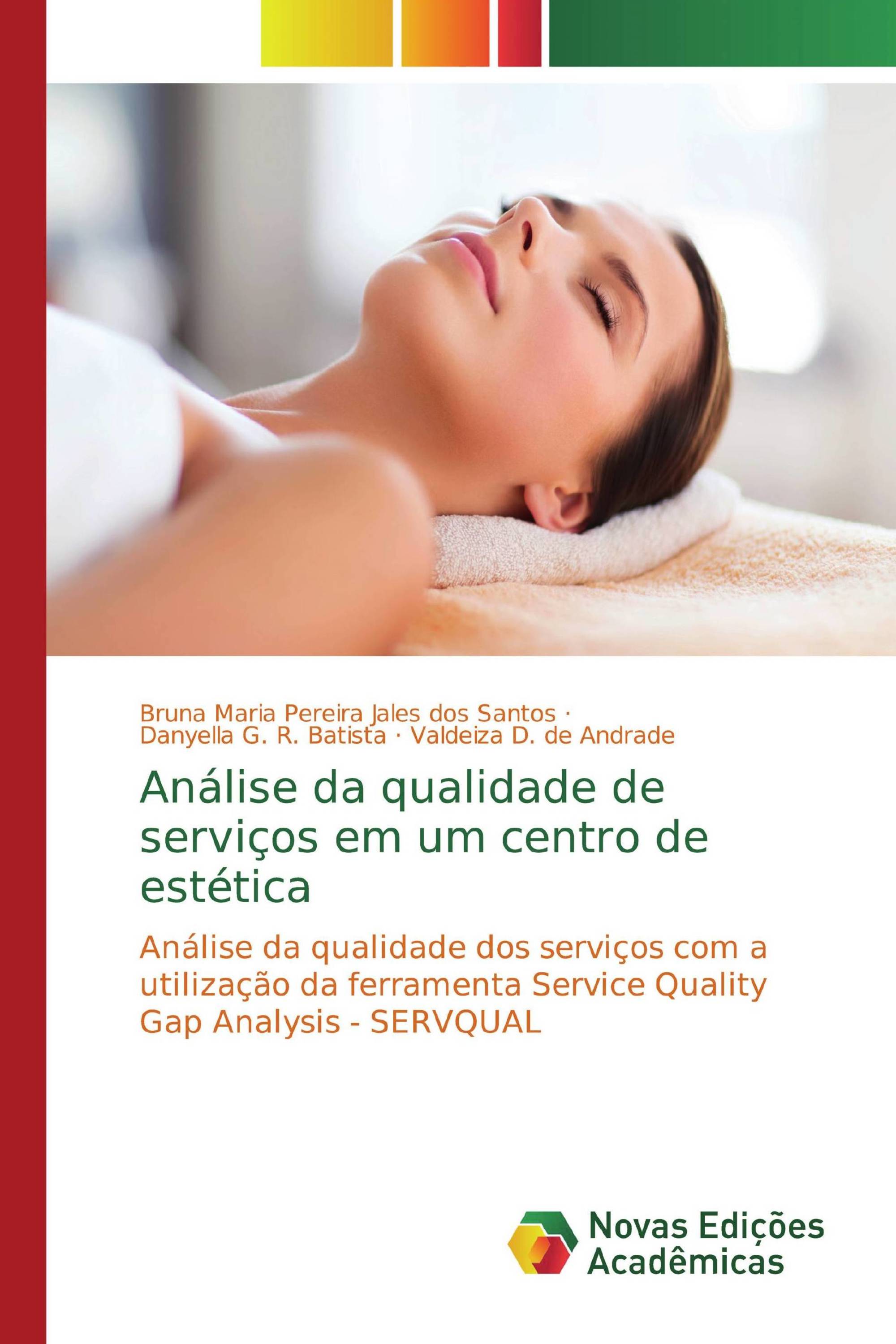 Análise da qualidade de serviços em um centro de estética