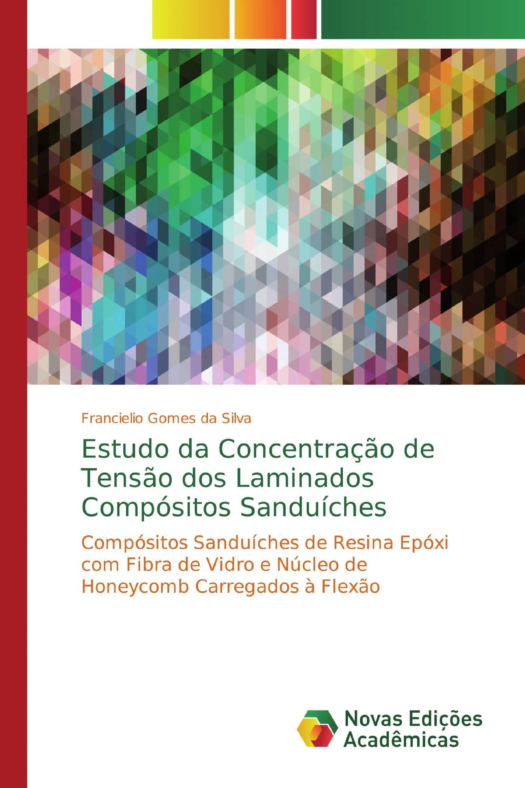 Estudo da Concentração de Tensão dos Laminados Compósitos Sanduíches