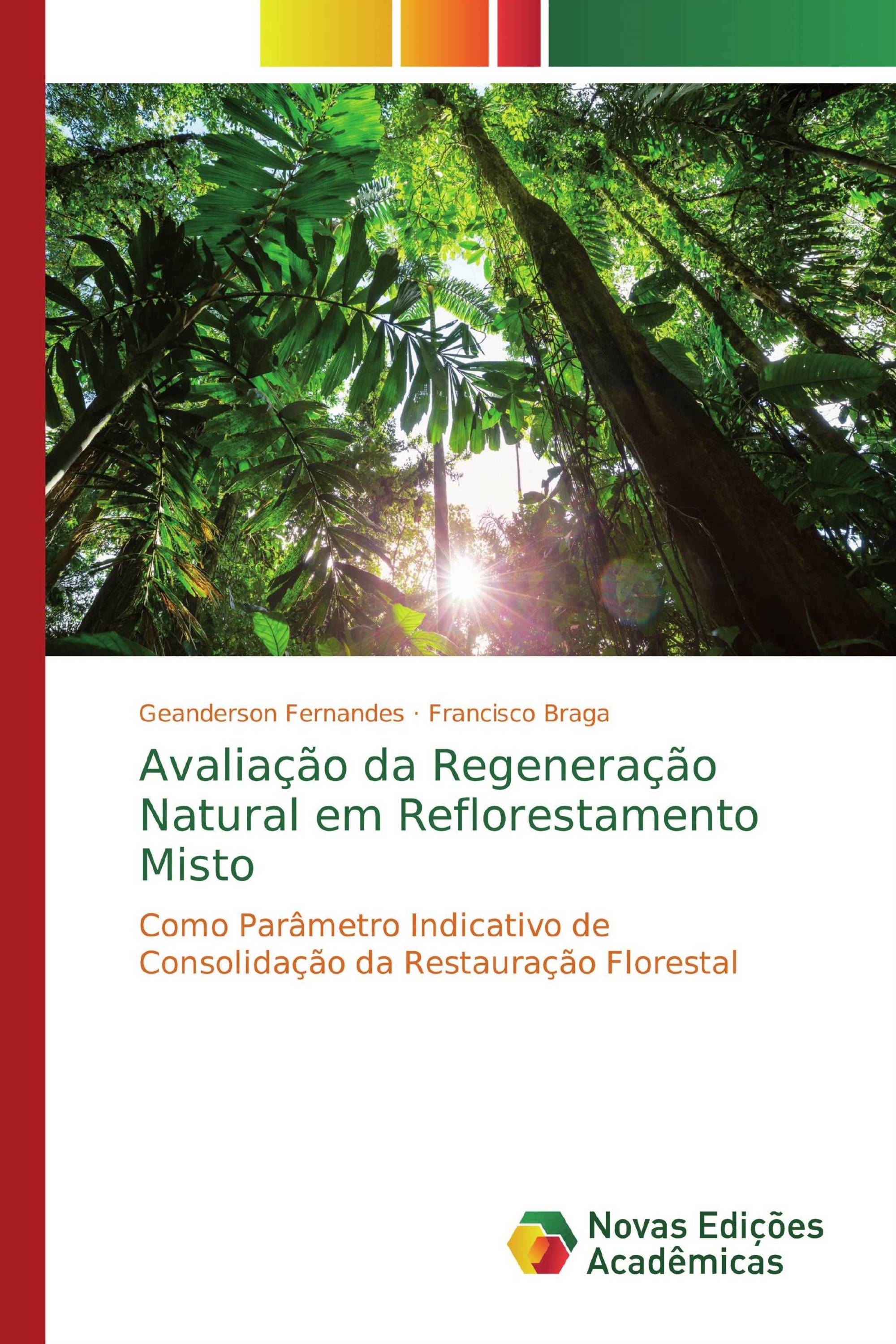 Avaliação da Regeneração Natural em Reflorestamento Misto