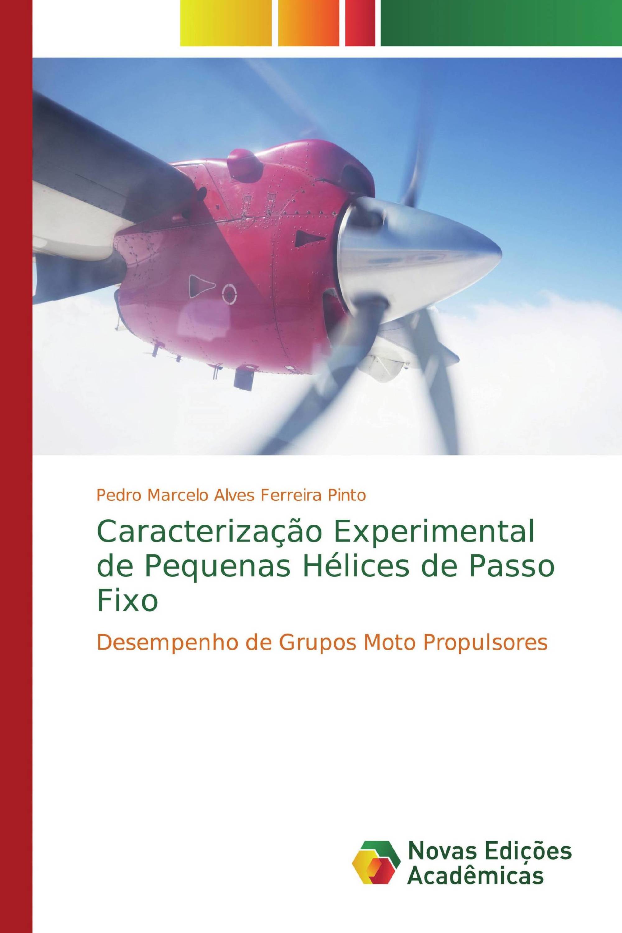 Caracterização Experimental de Pequenas Hélices de Passo Fixo