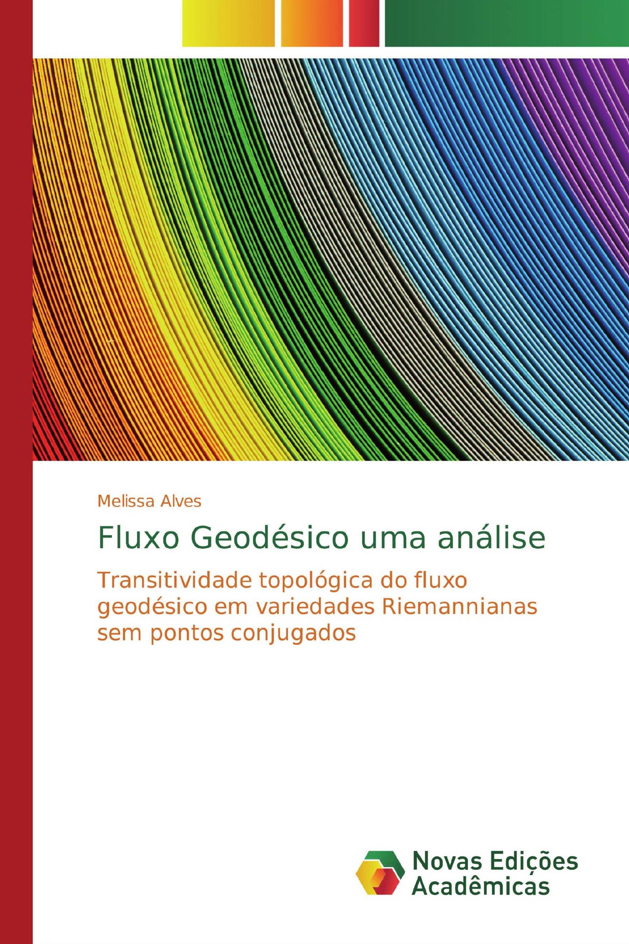 Fluxo Geodésico uma análise