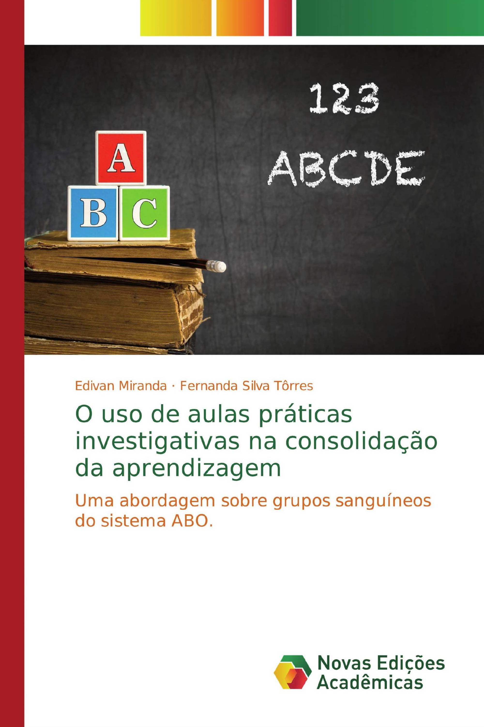 O uso de aulas práticas investigativas na consolidação da aprendizagem