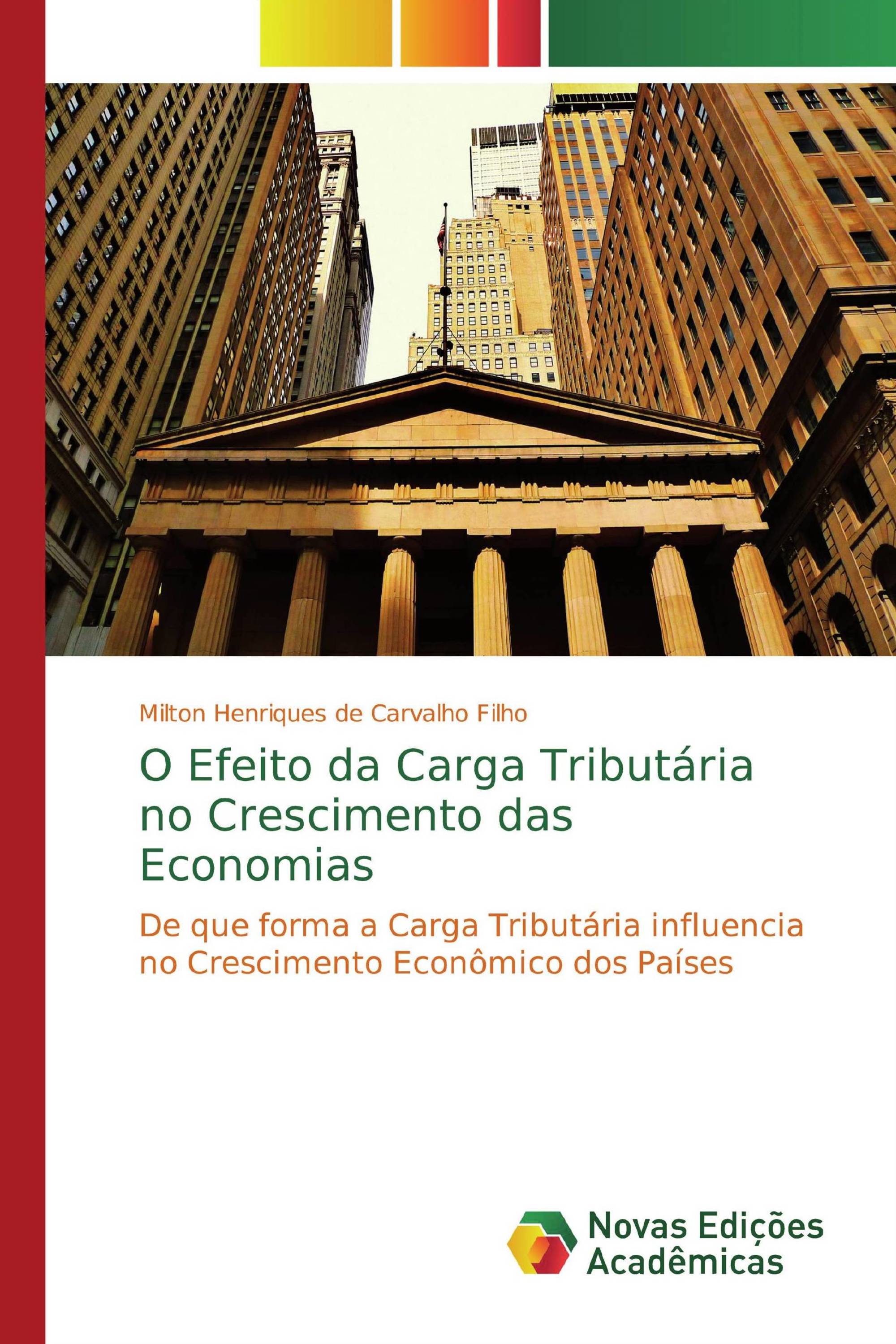 O Efeito da Carga Tributária no Crescimento das Economias