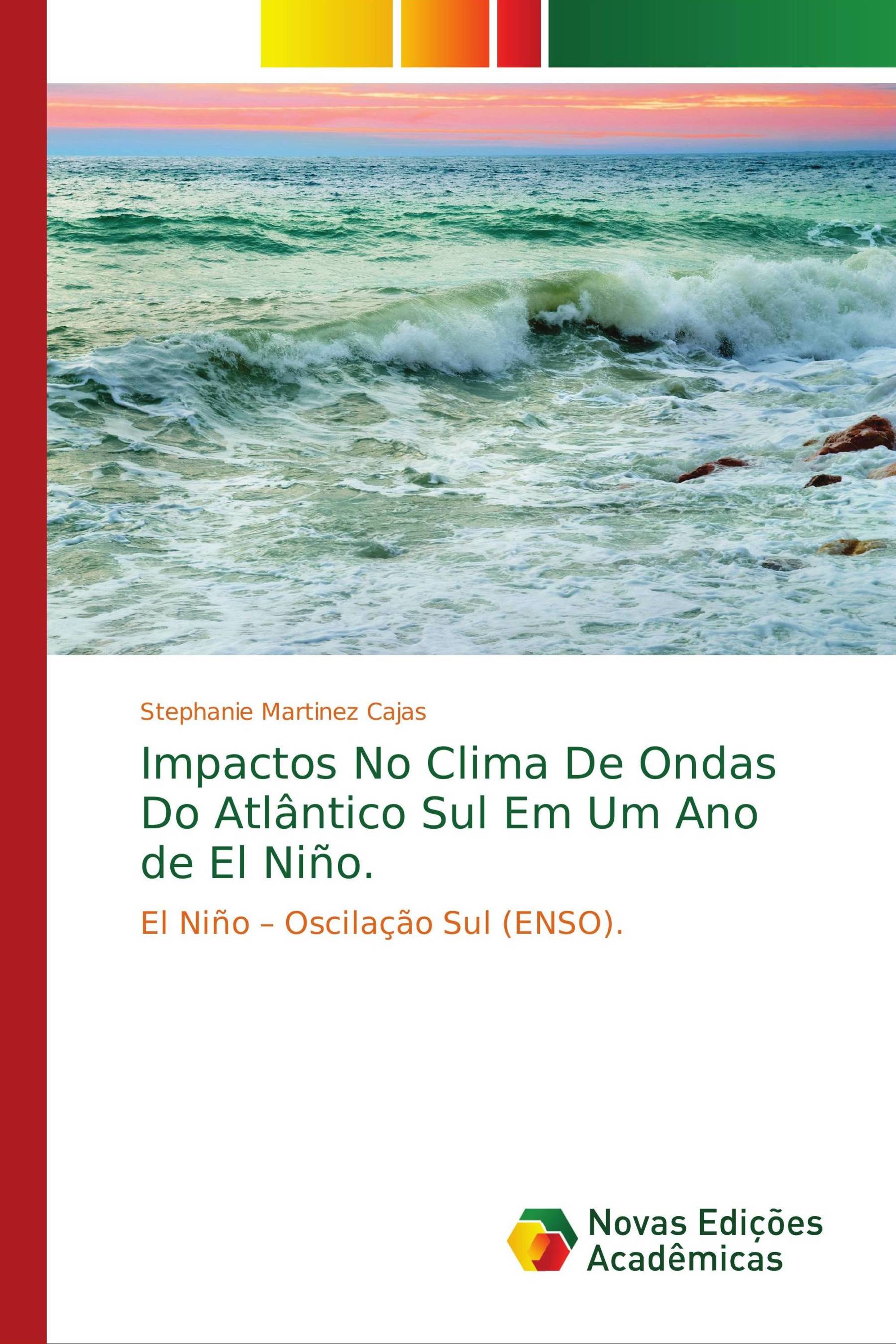 Impactos No Clima De Ondas Do Atlântico Sul Em Um Ano de El Niño.