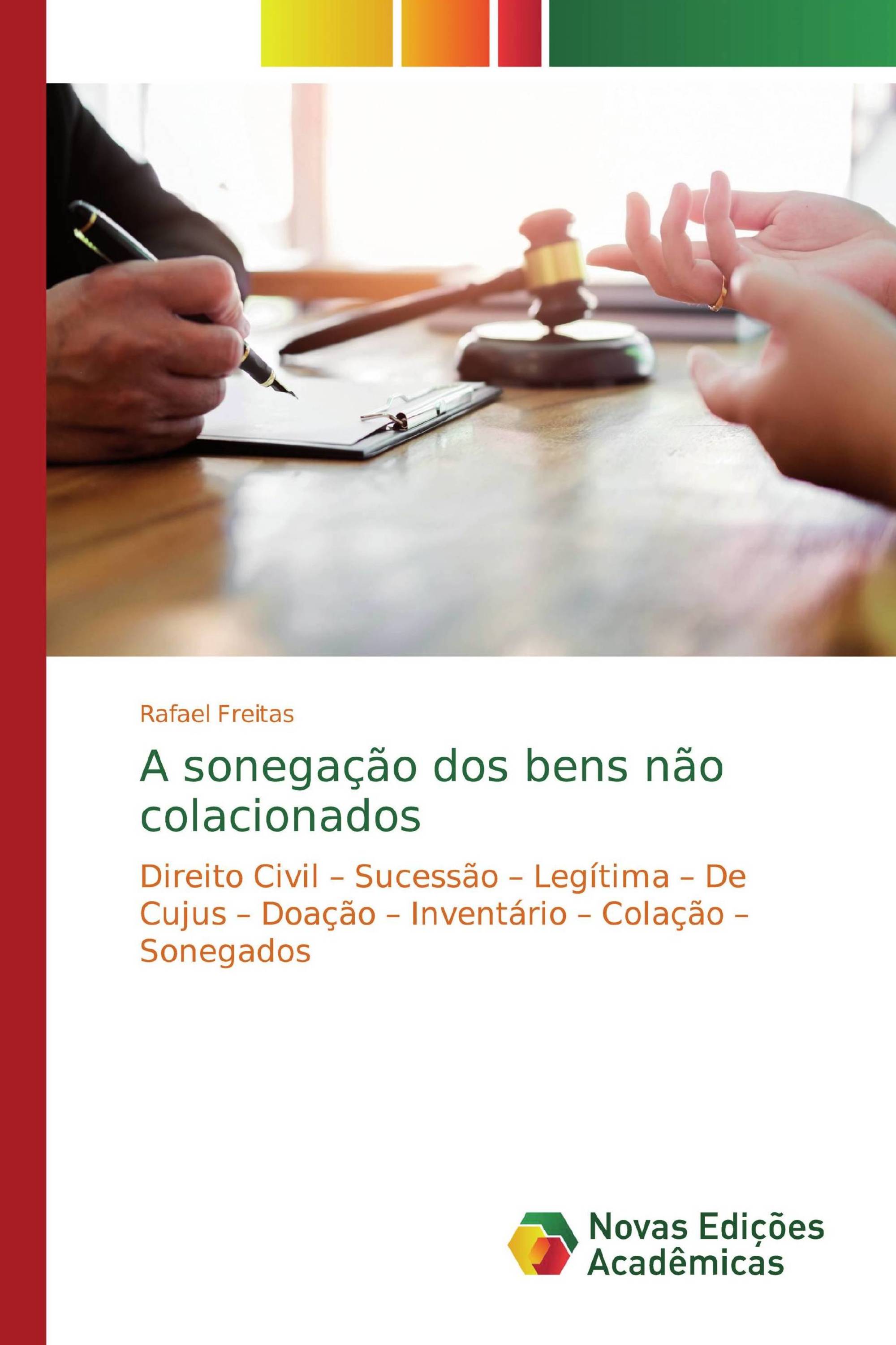 A sonegação dos bens não colacionados