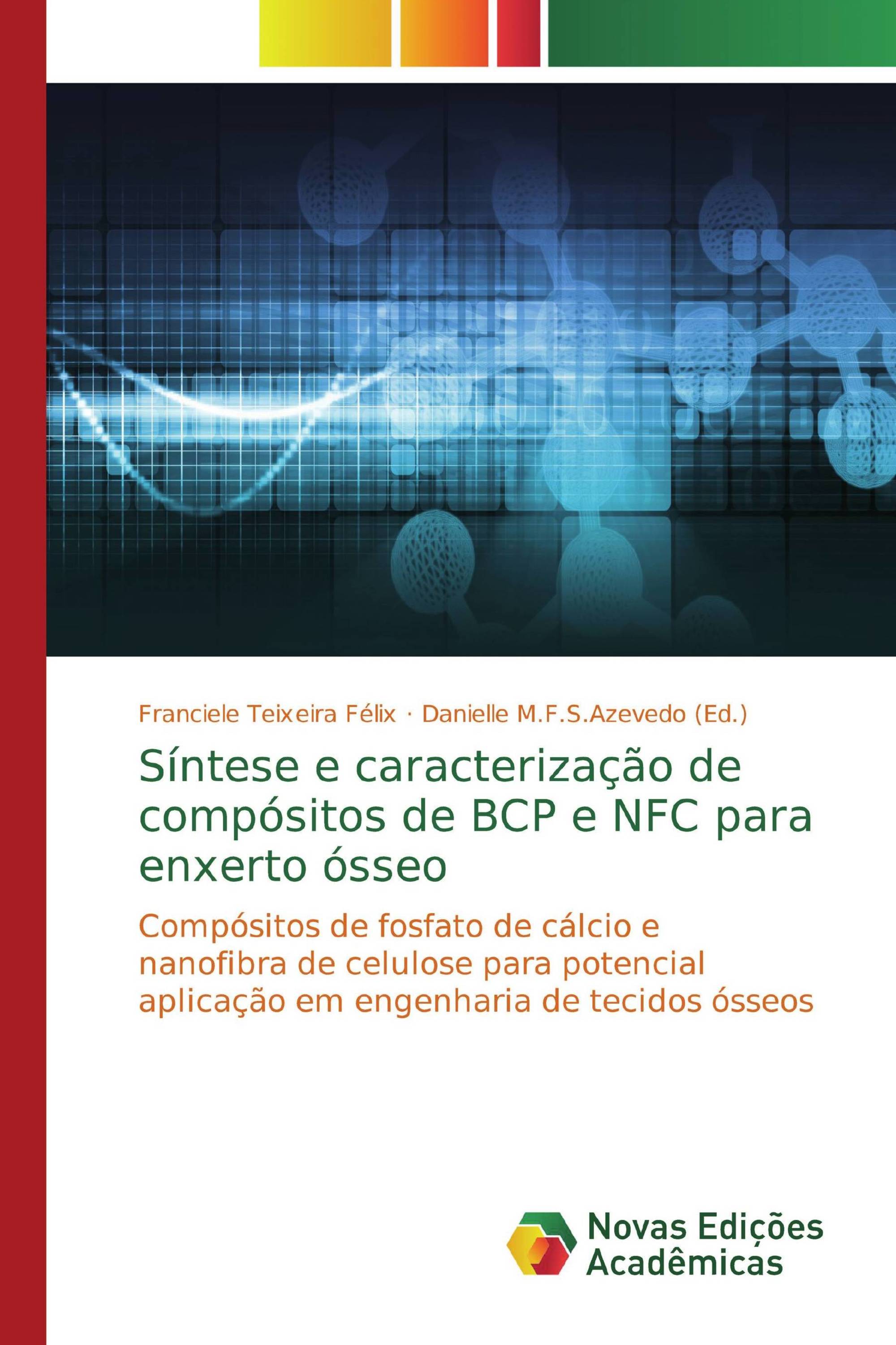 Síntese e caracterização de compósitos de BCP e NFC para enxerto ósseo