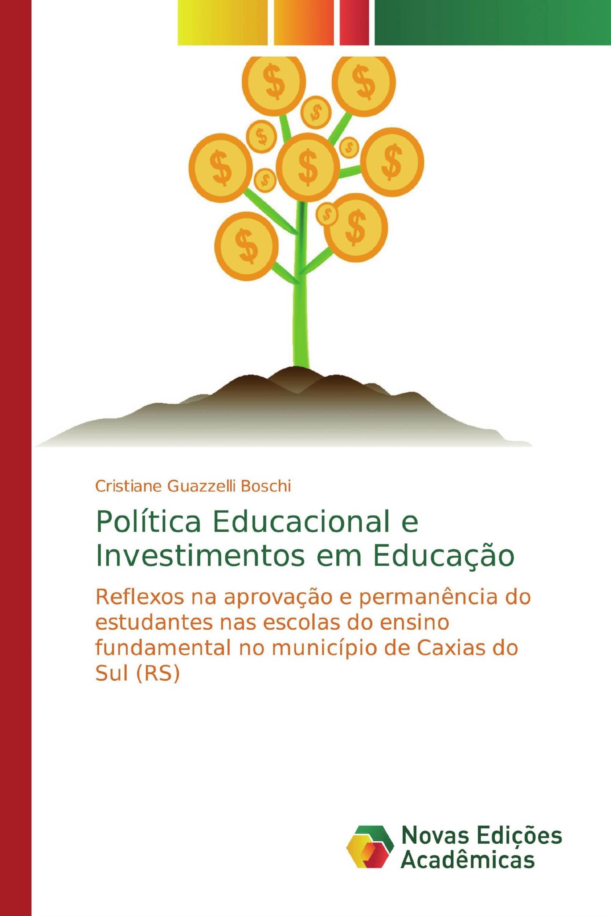 Política Educacional e Investimentos em Educação