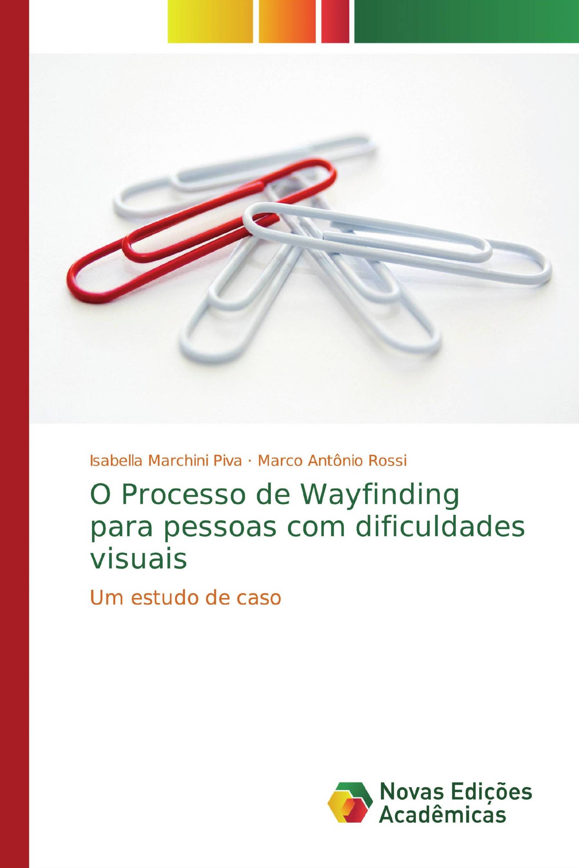 O Processo de Wayfinding para pessoas com dificuldades visuais