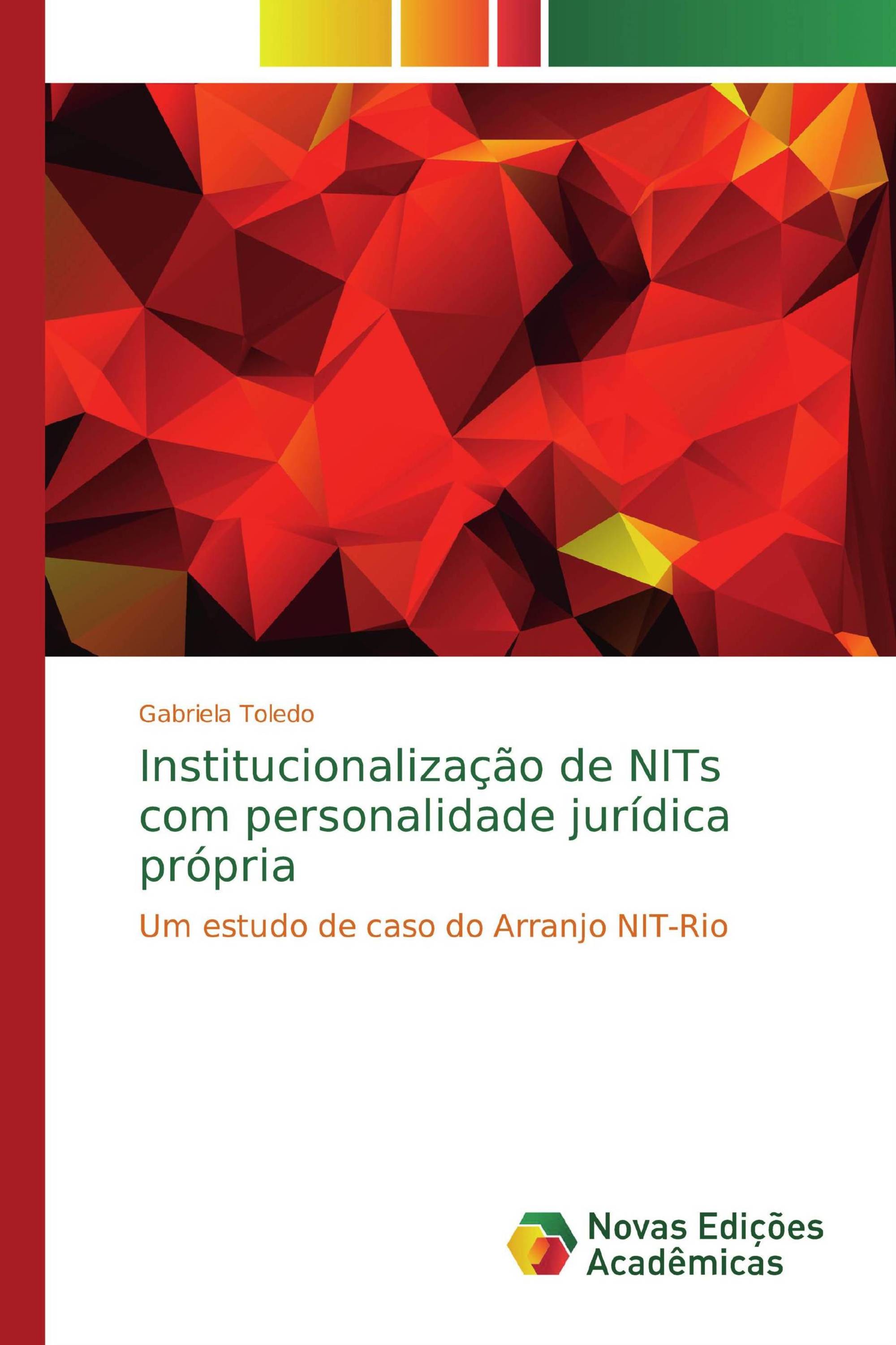 Institucionalização de NITs com personalidade jurídica própria