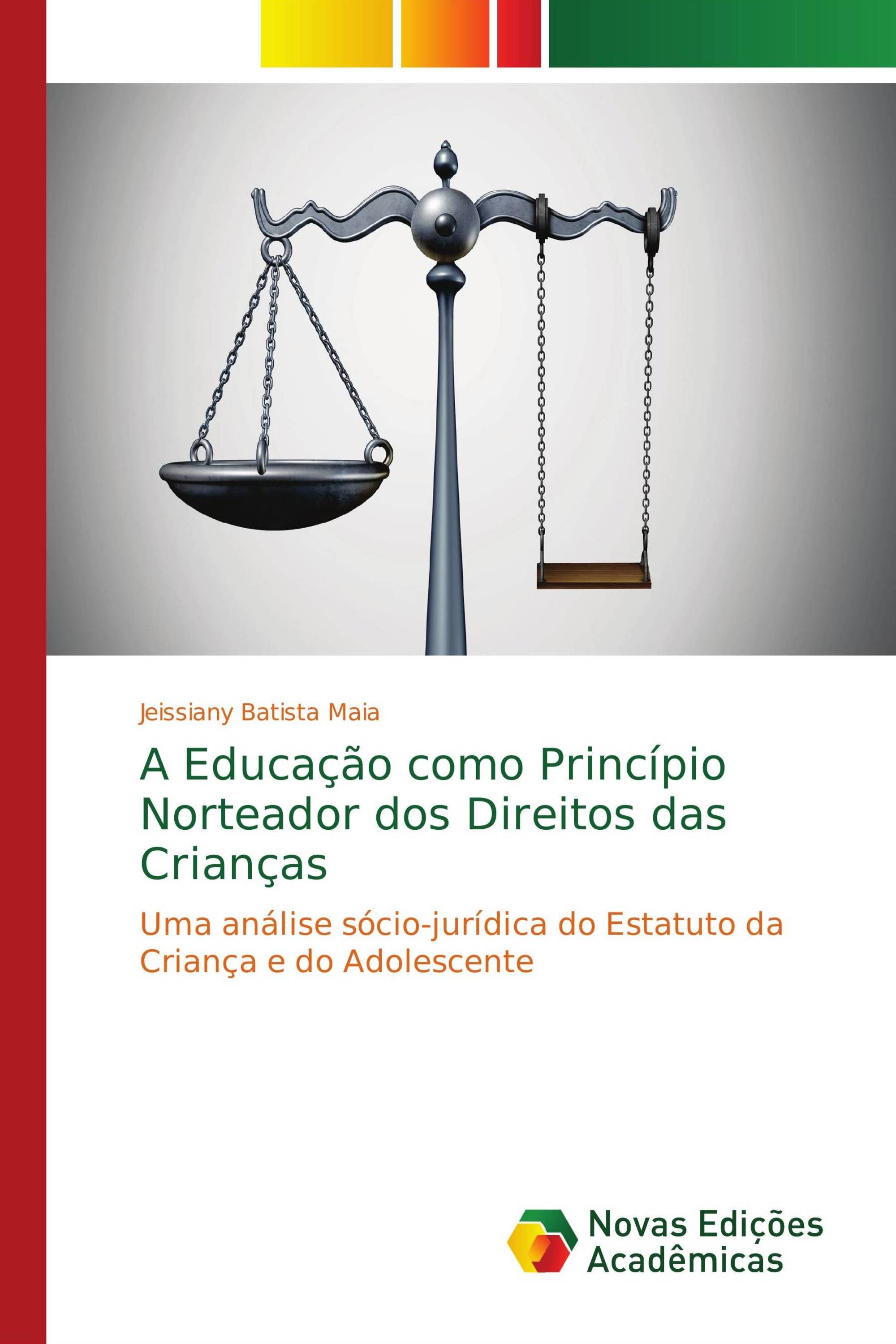 A Educação como Princípio Norteador dos Direitos das Crianças