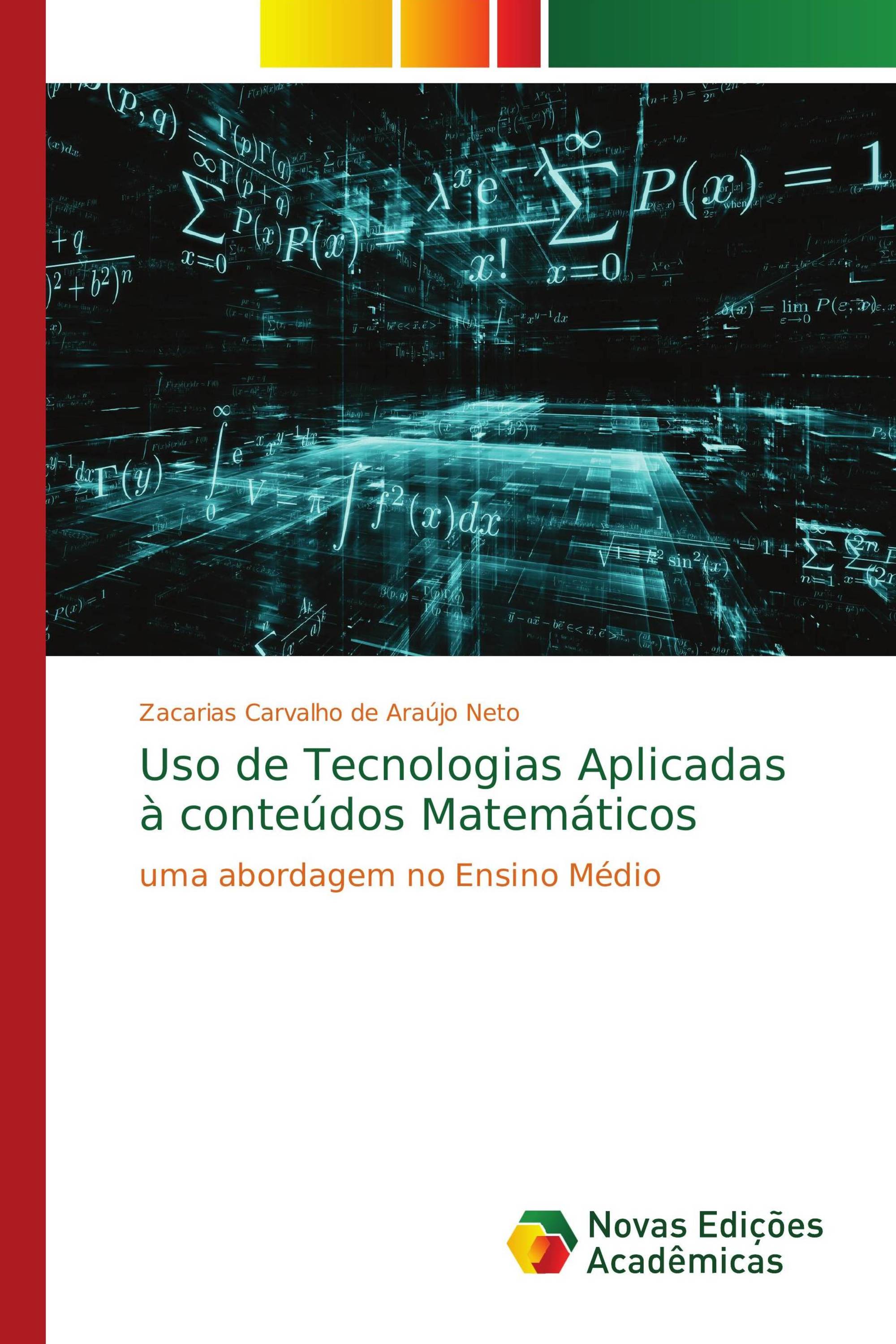 Uso de Tecnologias Aplicadas à conteúdos Matemáticos