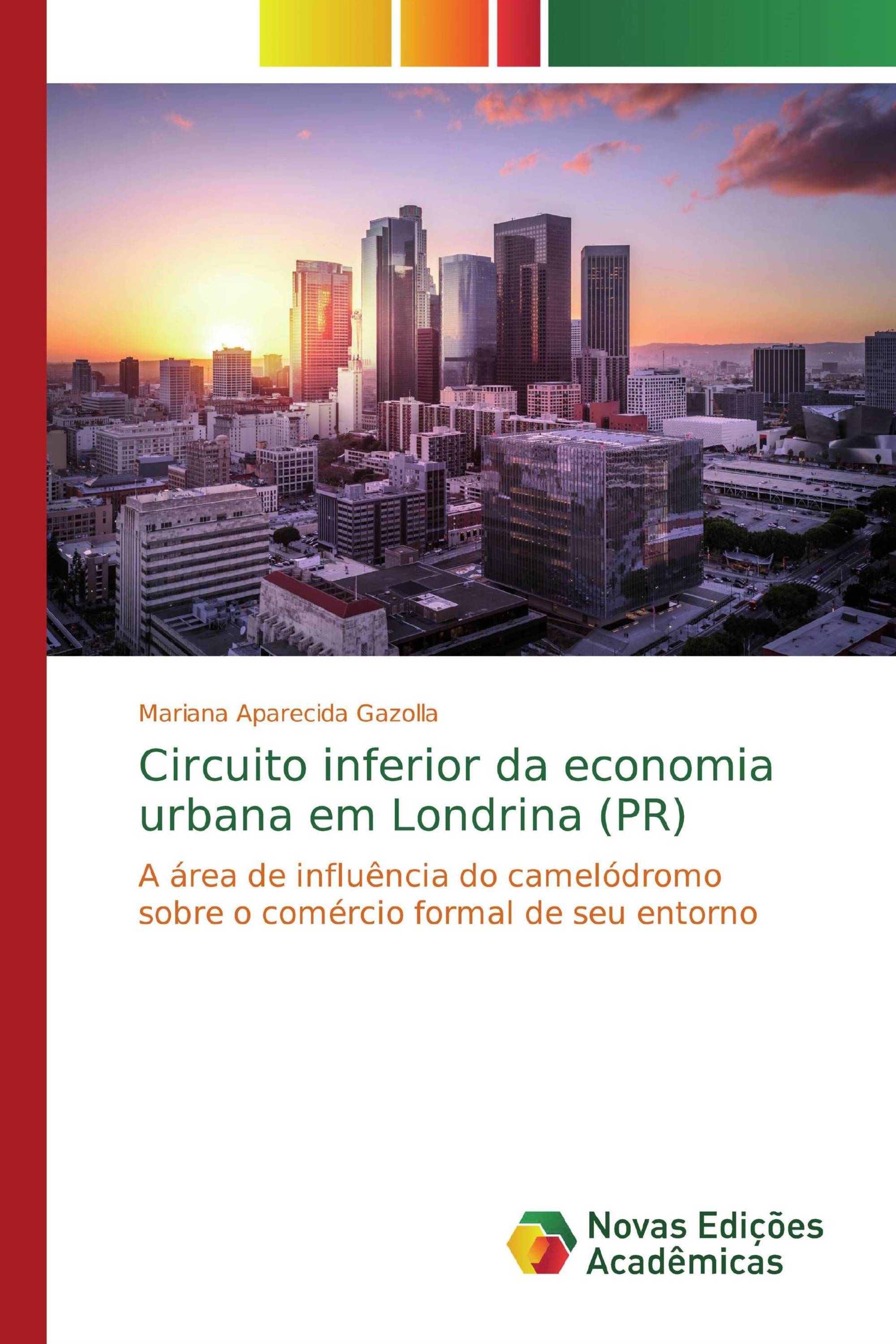 Circuito inferior da economia urbana em Londrina (PR)