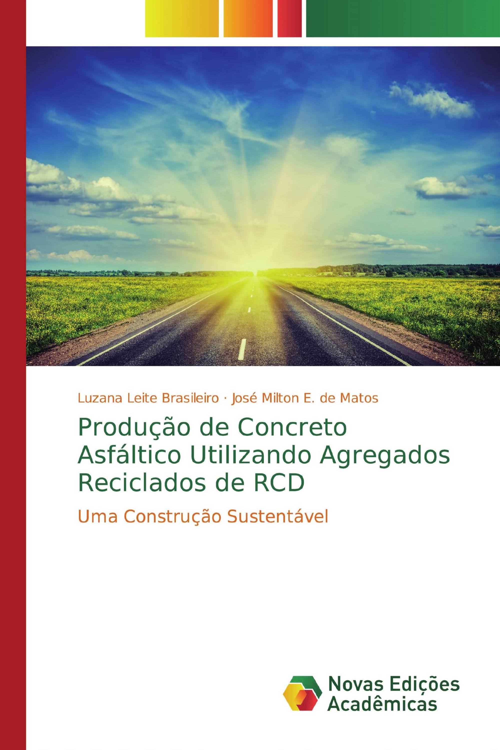 Produção de Concreto Asfáltico Utilizando Agregados Reciclados de RCD