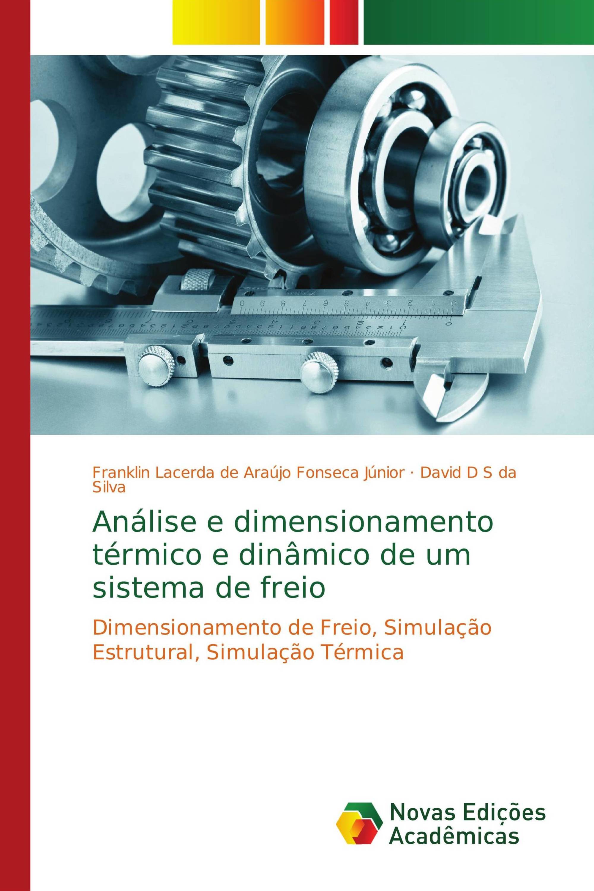 Análise e dimensionamento térmico e dinâmico de um sistema de freio