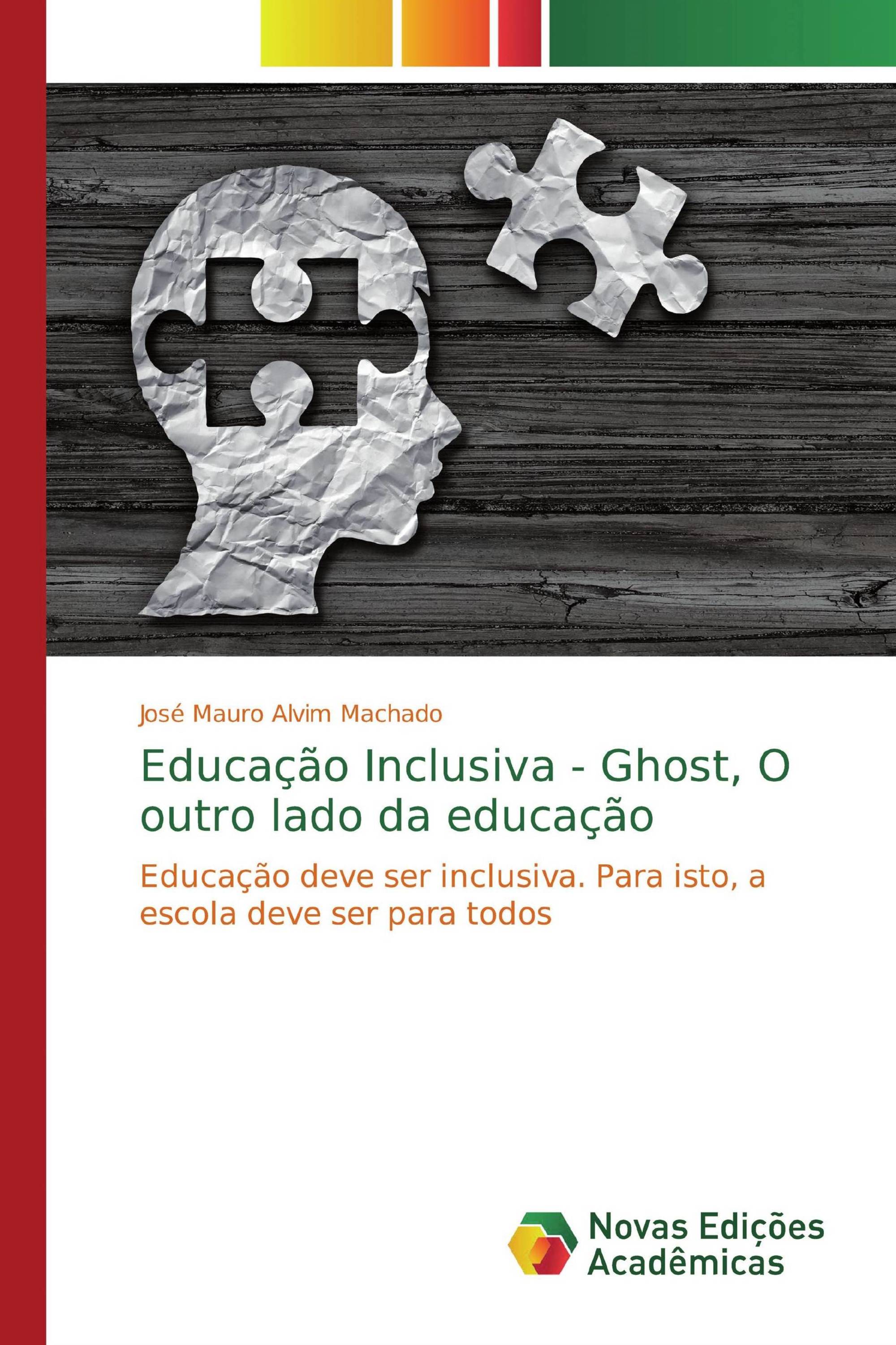 Educação Inclusiva - Ghost, O outro lado da educação