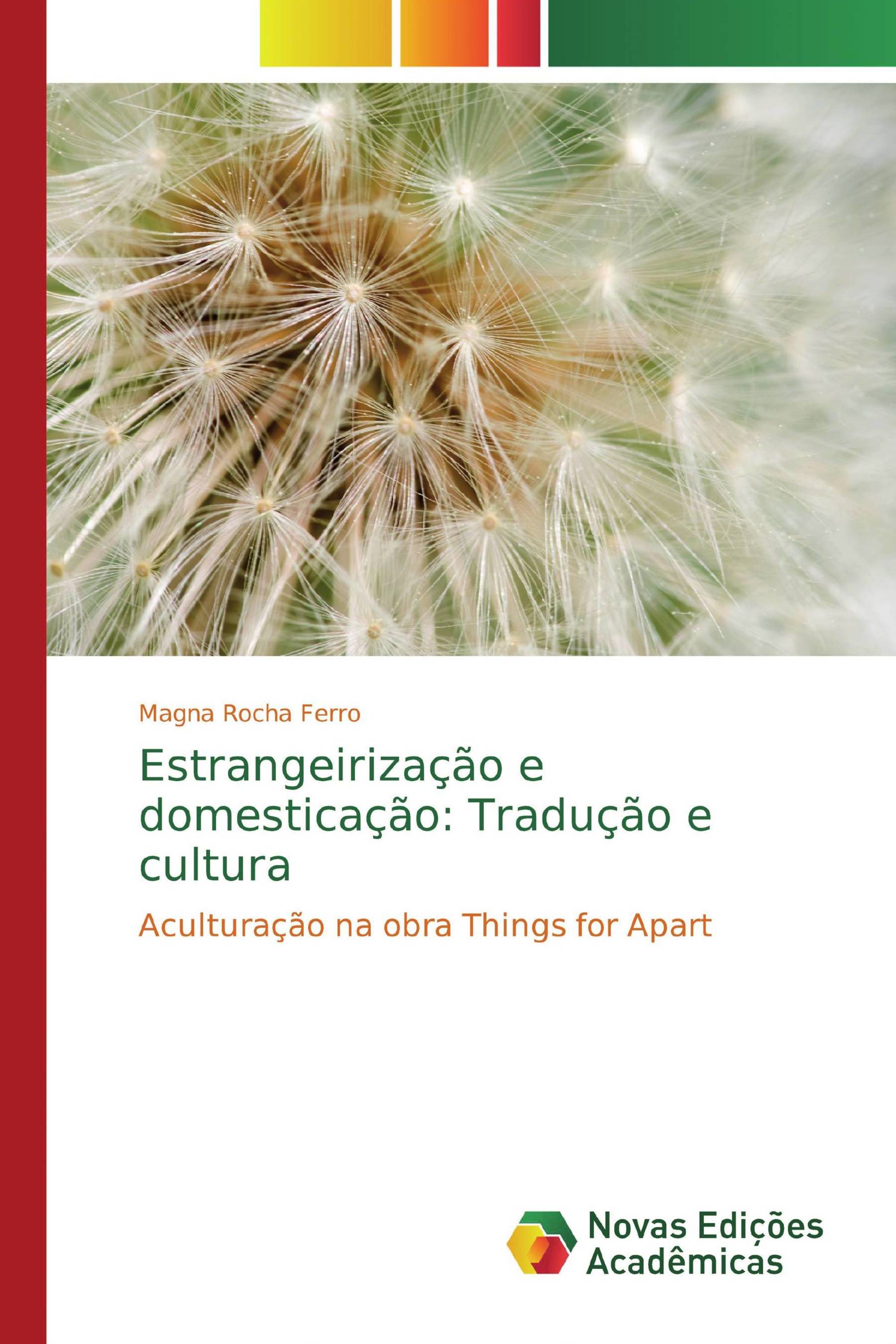 Estrangeirização e domesticação: Tradução e cultura