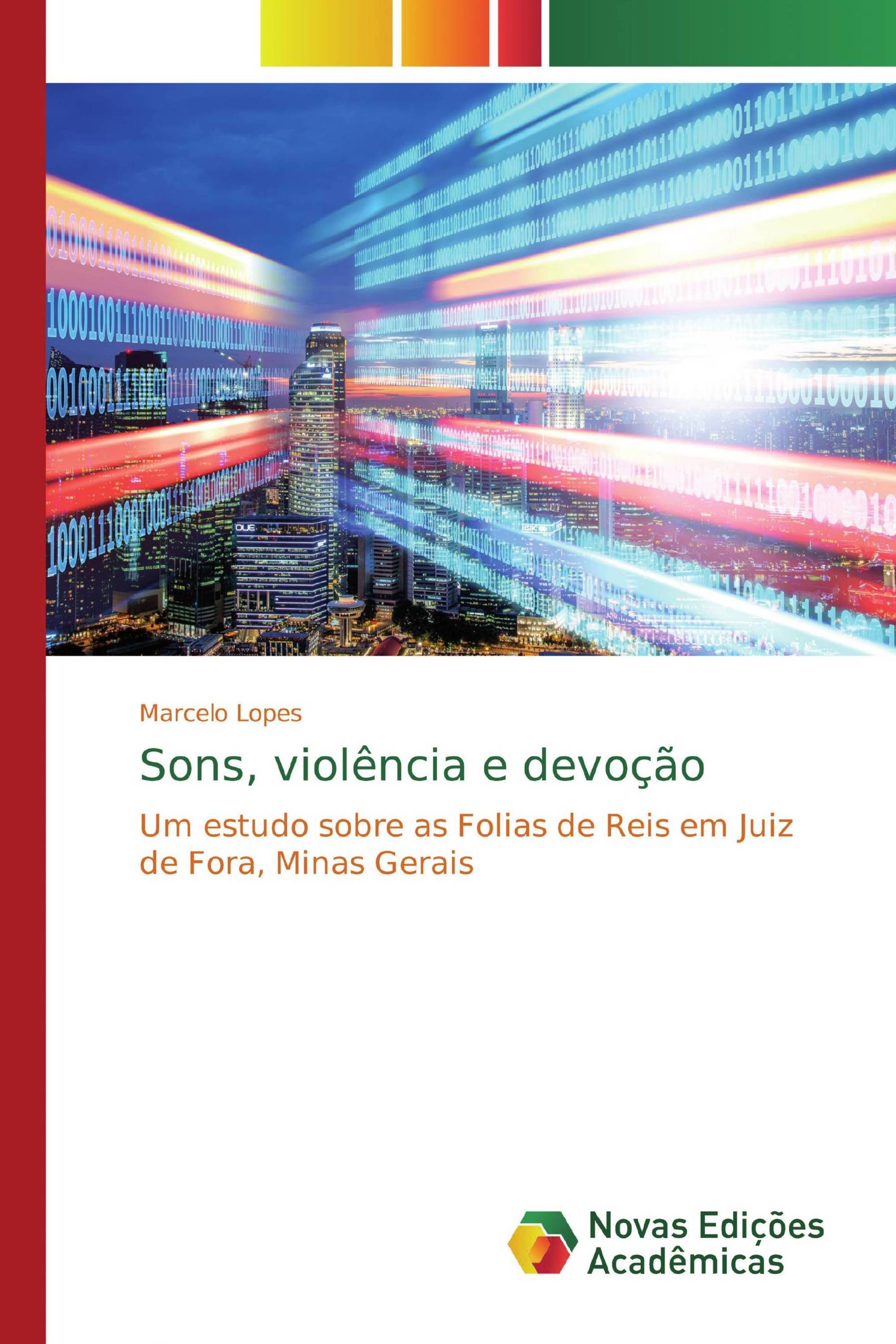 Sons, violência e devoção