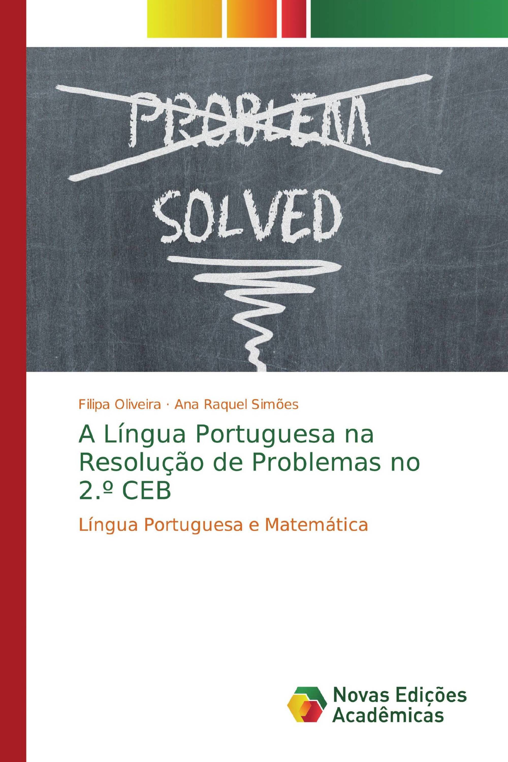 A Língua Portuguesa na Resolução de Problemas no 2.º CEB