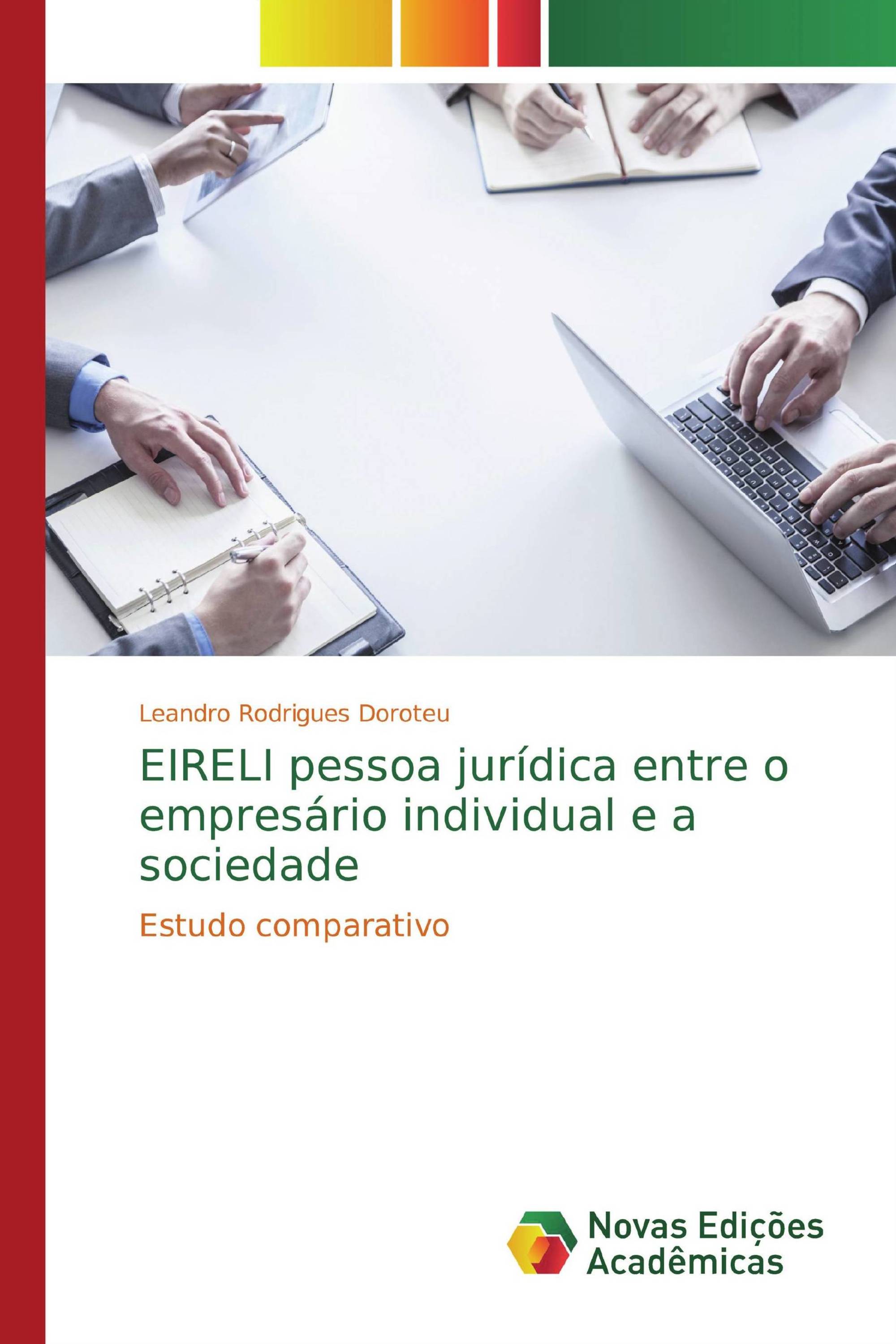 EIRELI pessoa jurídica entre o empresário individual e a sociedade