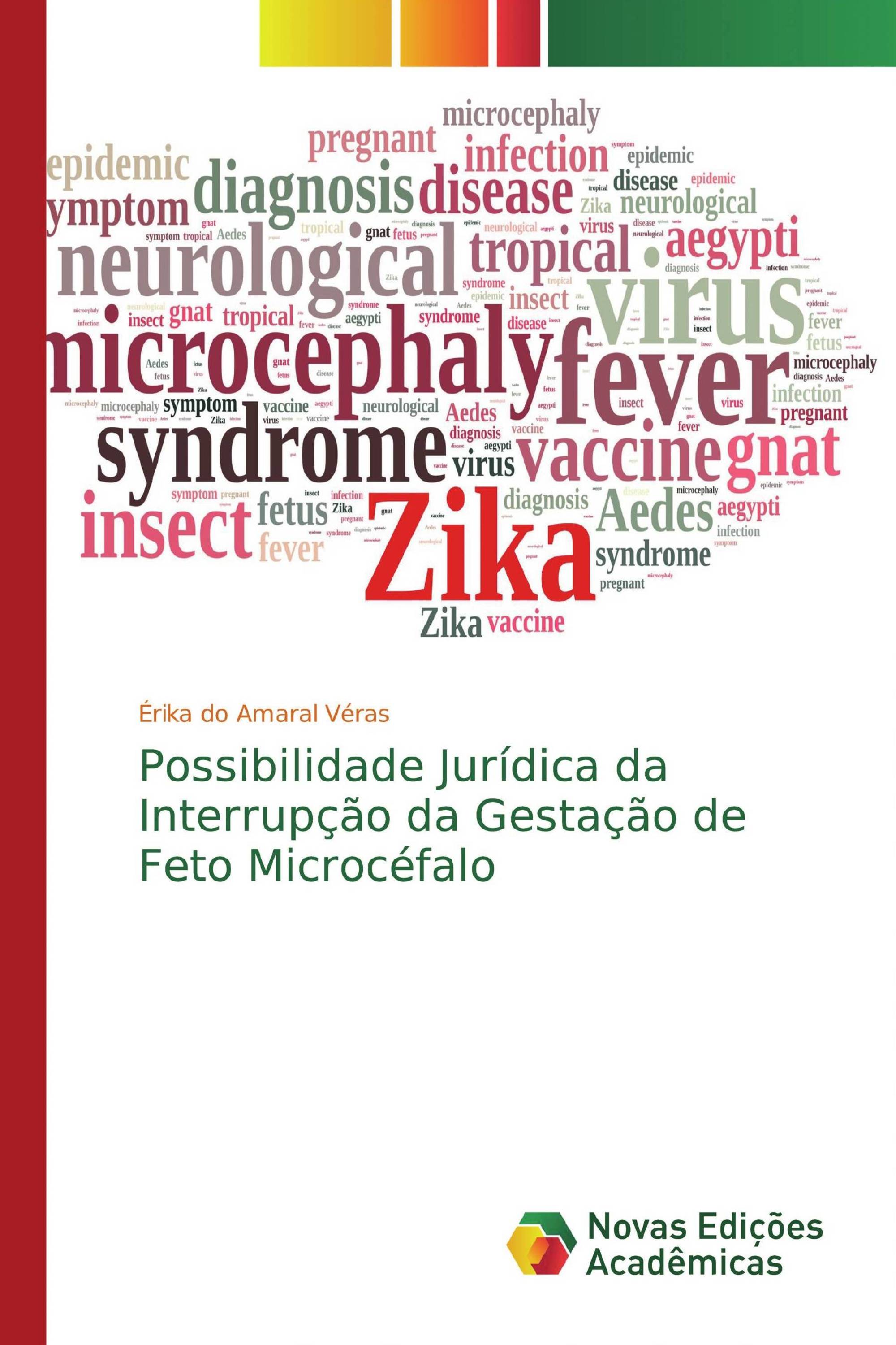 Possibilidade Jurídica da Interrupção da Gestação de Feto Microcéfalo