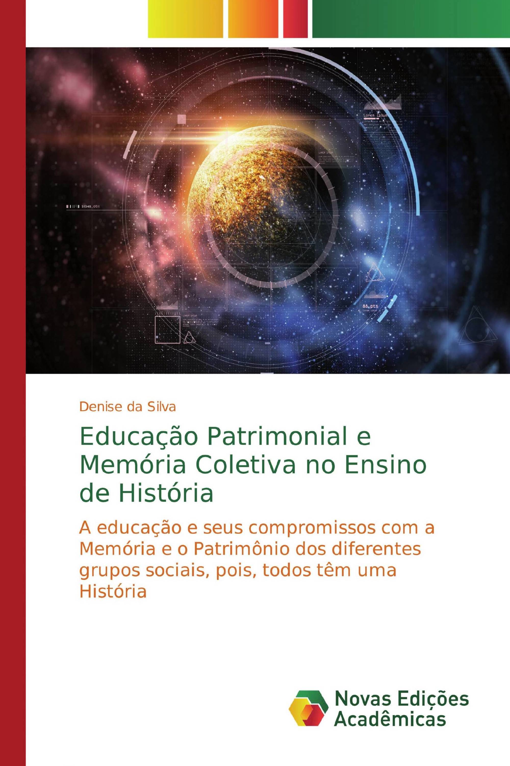 Educação Patrimonial e Memória Coletiva no Ensino de História