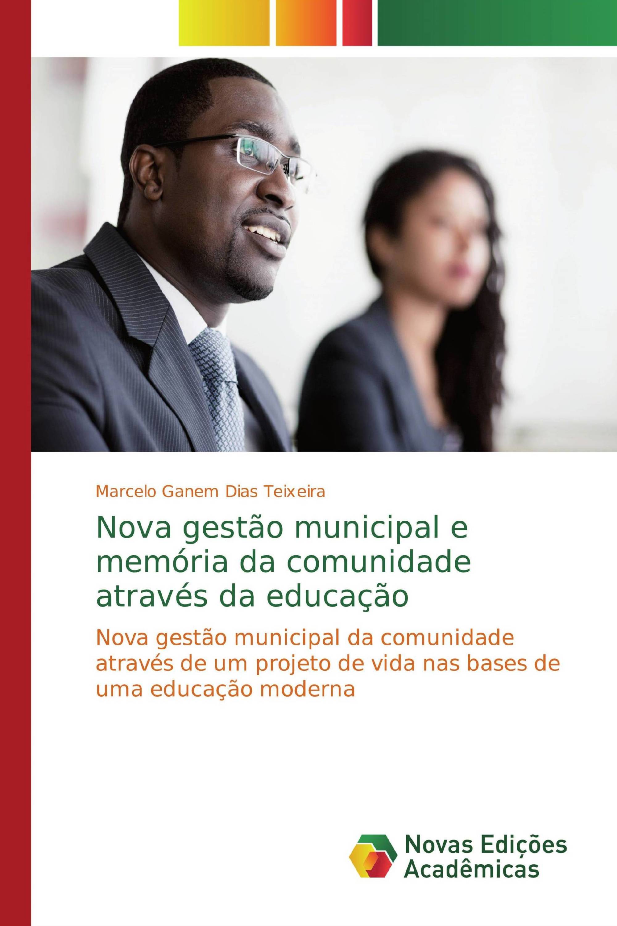 Nova gestão municipal e memória da comunidade através da educação