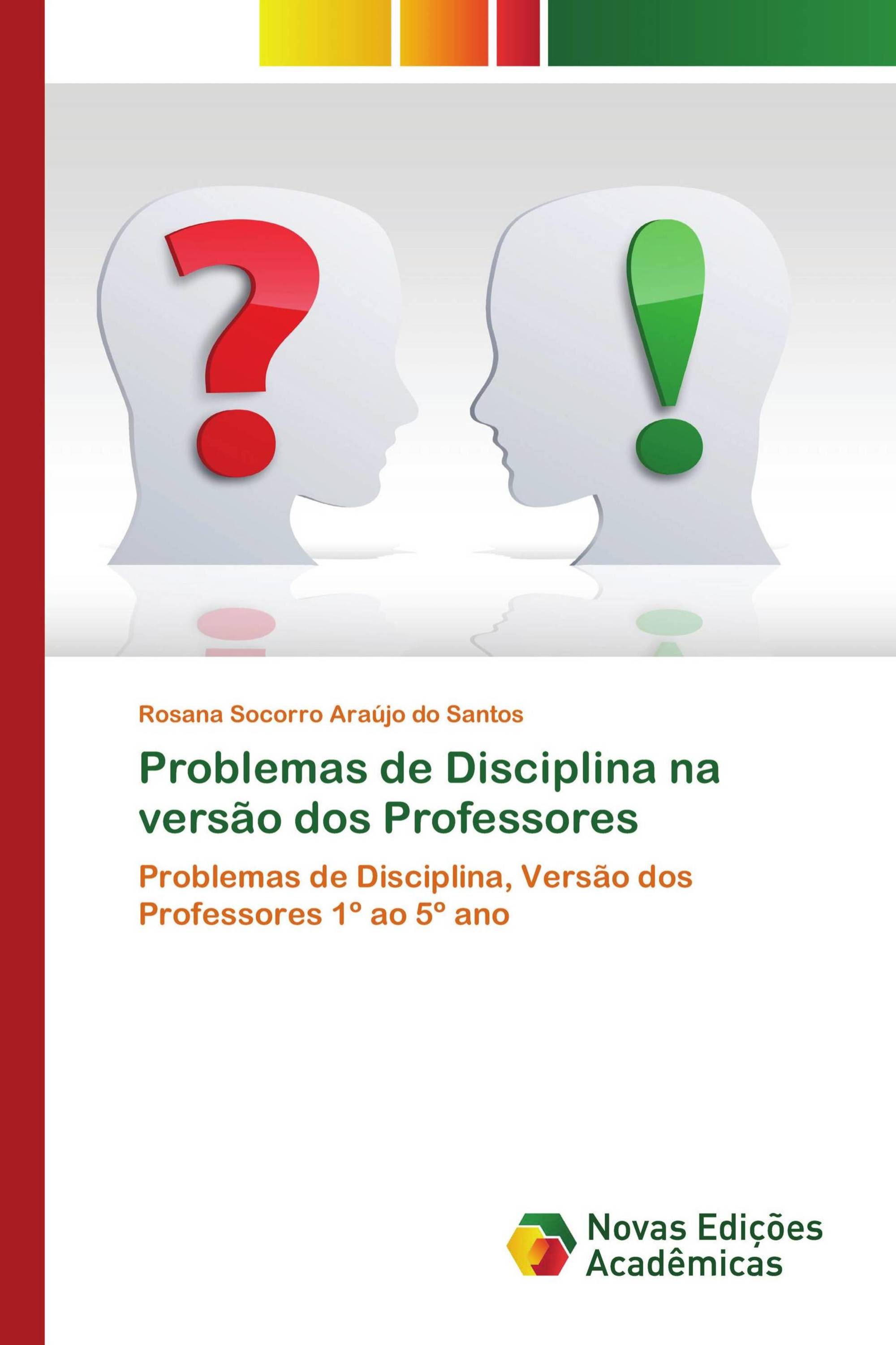 Problemas de Disciplina na versão dos Professores