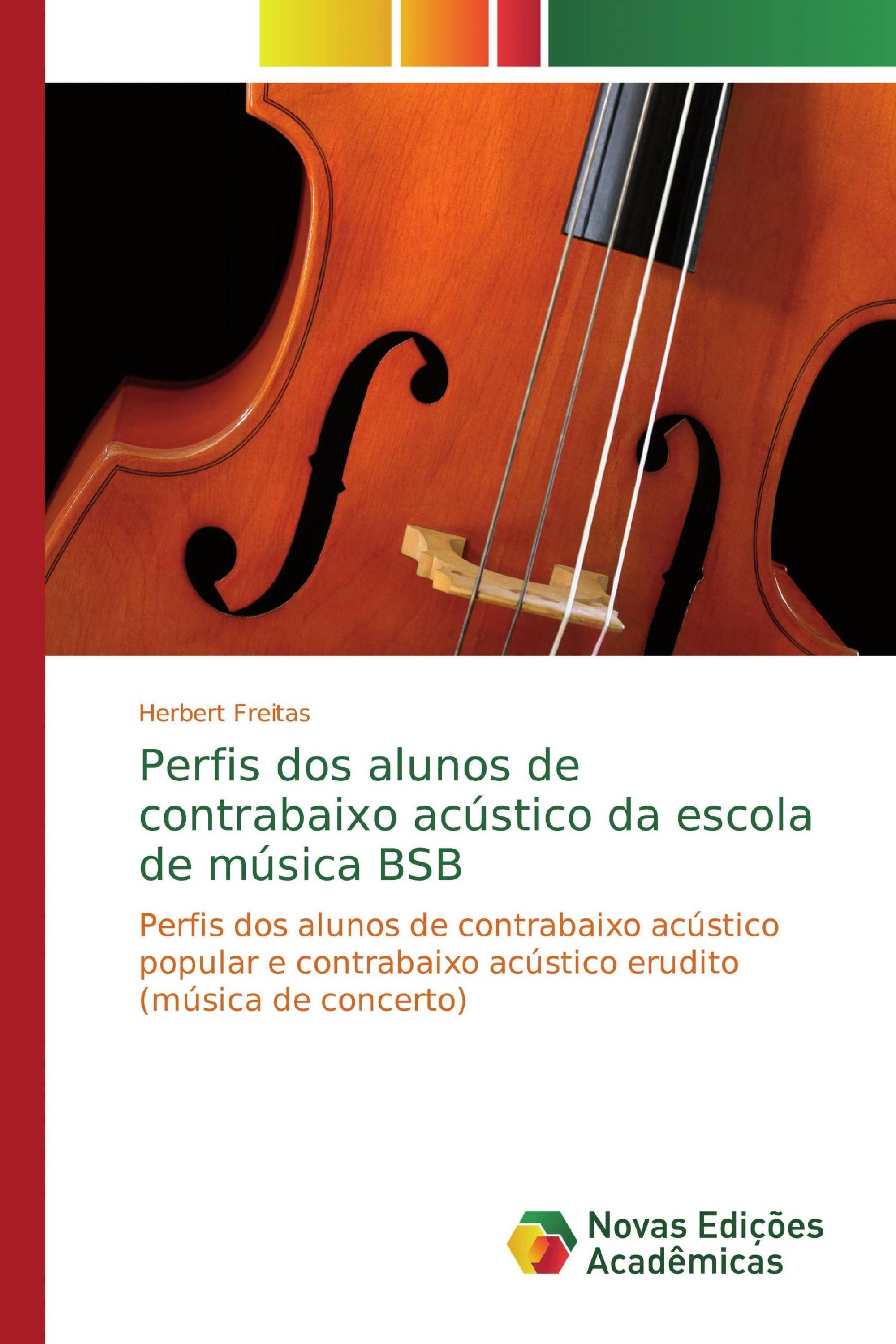 Perfis dos alunos de contrabaixo acústico da escola de música BSB