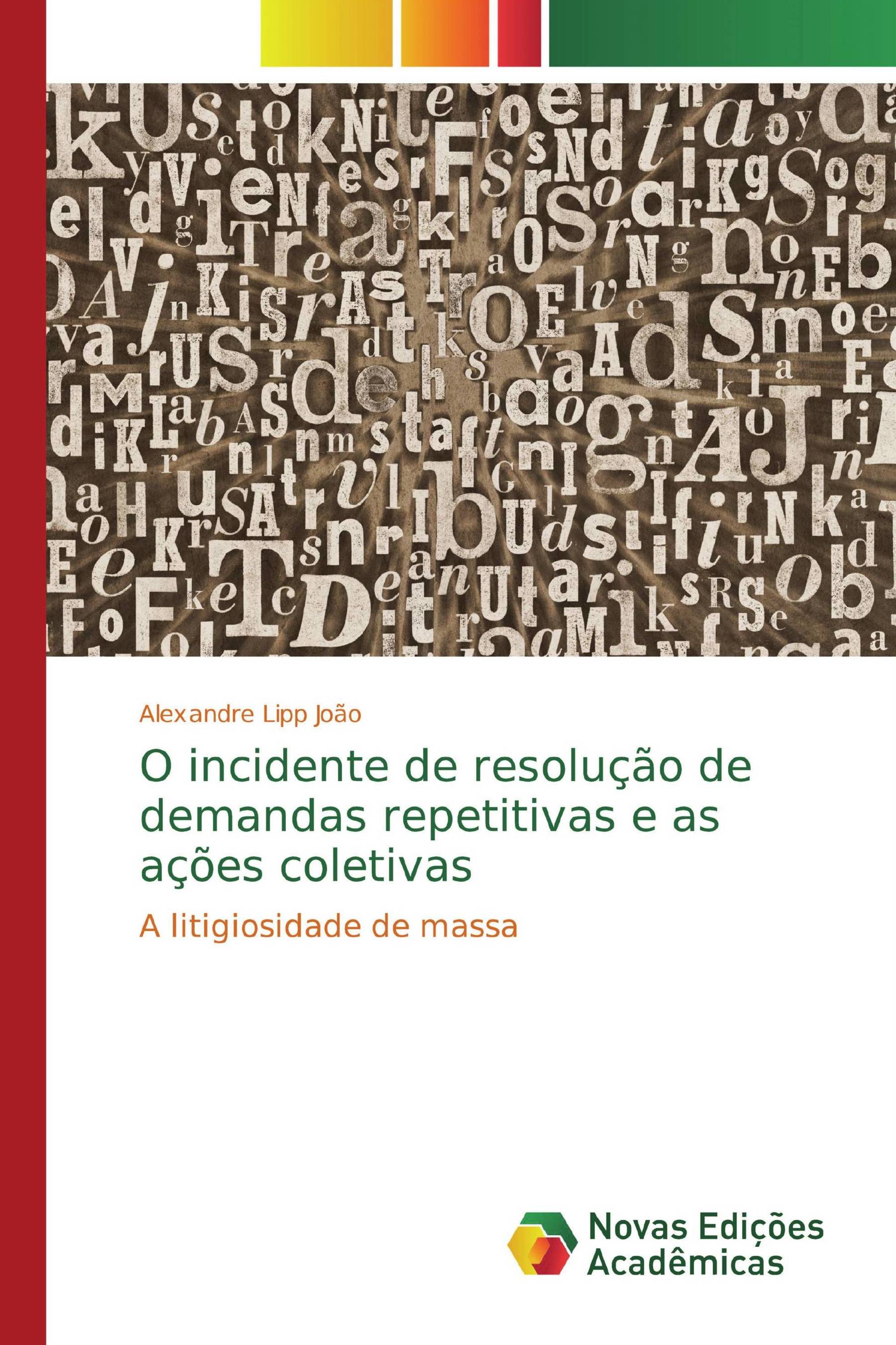 O incidente de resolução de demandas repetitivas e as ações coletivas