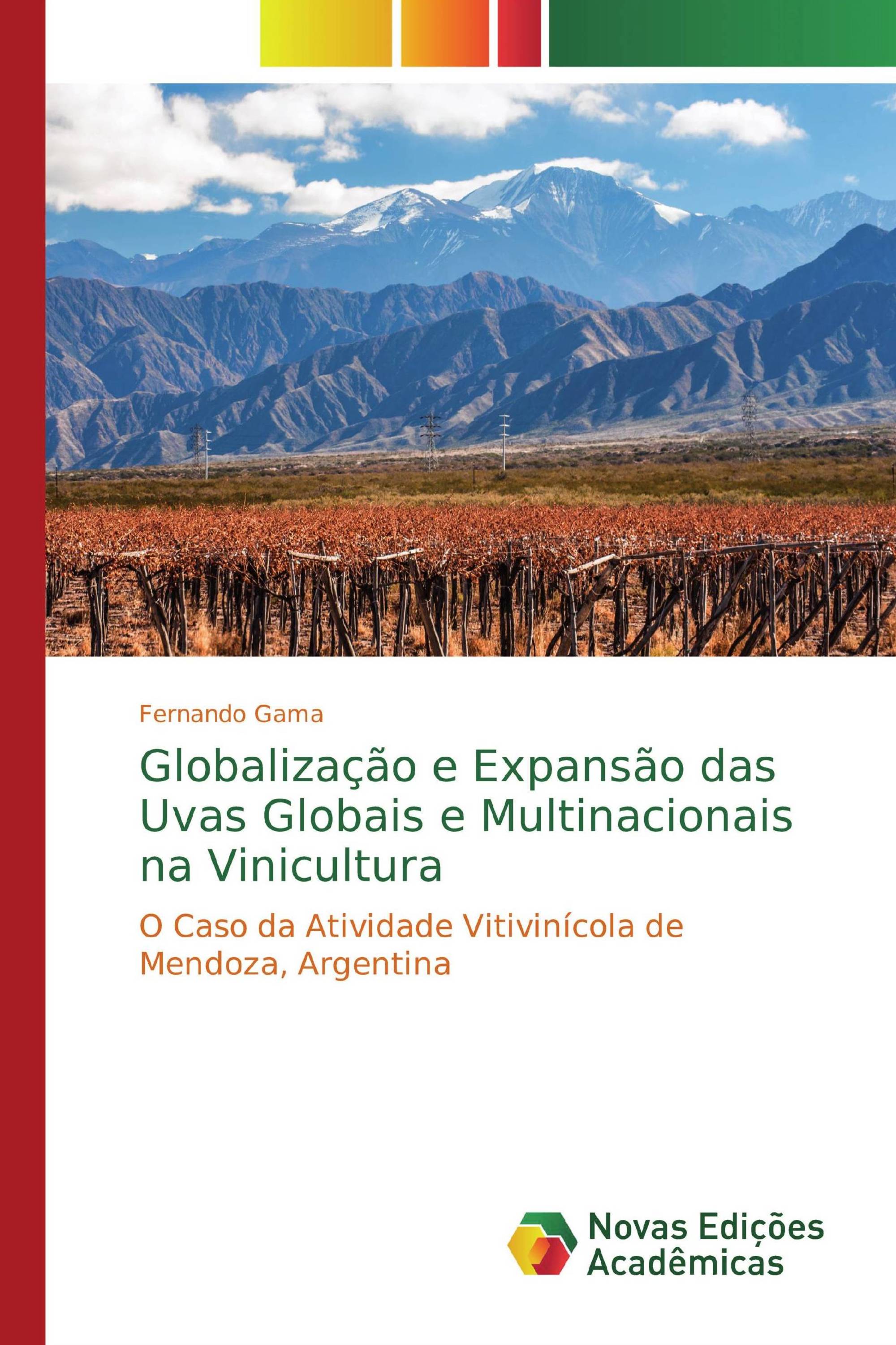 Globalização e Expansão das Uvas Globais e Multinacionais na Vinicultura