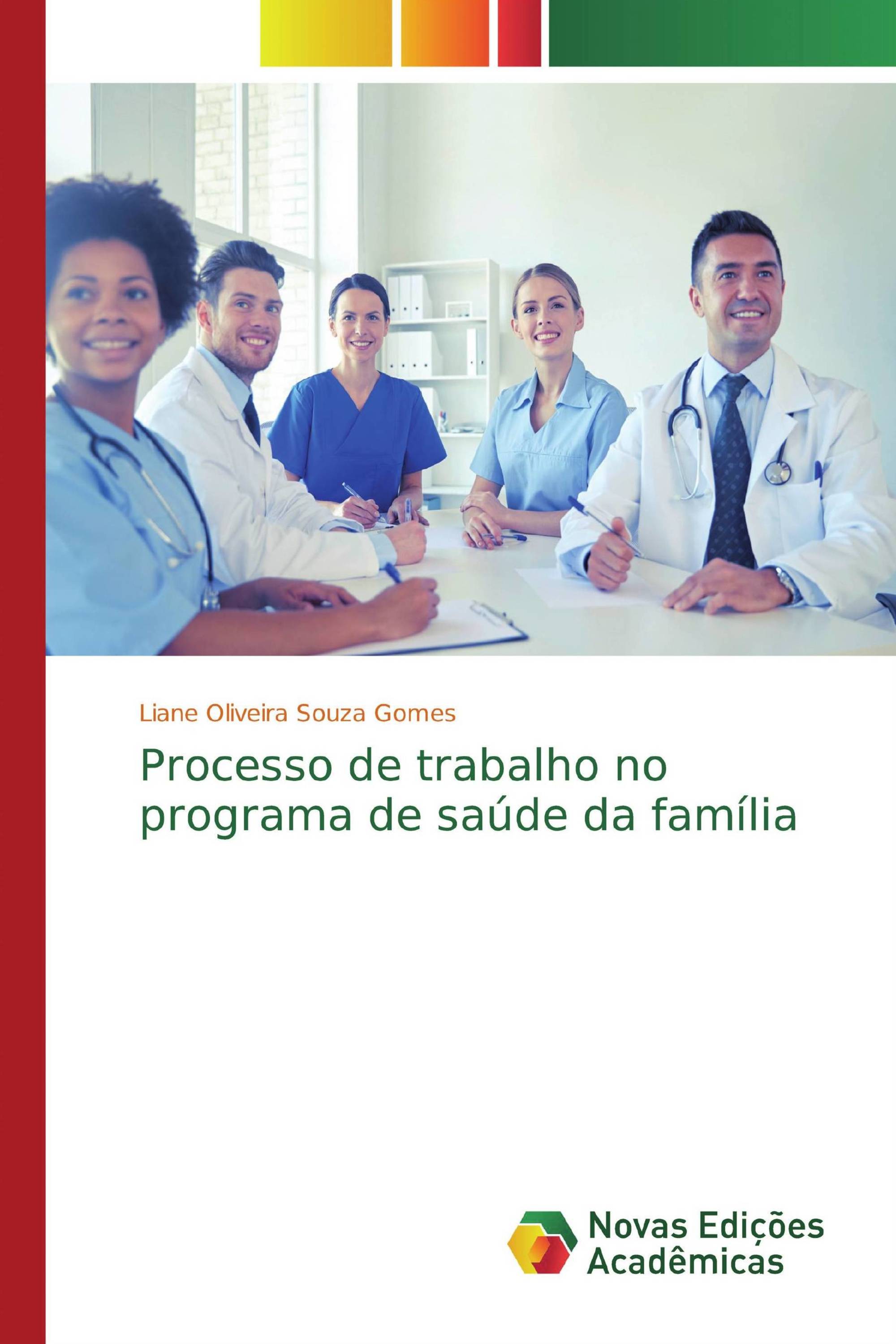 Processo de trabalho no programa de saúde da família