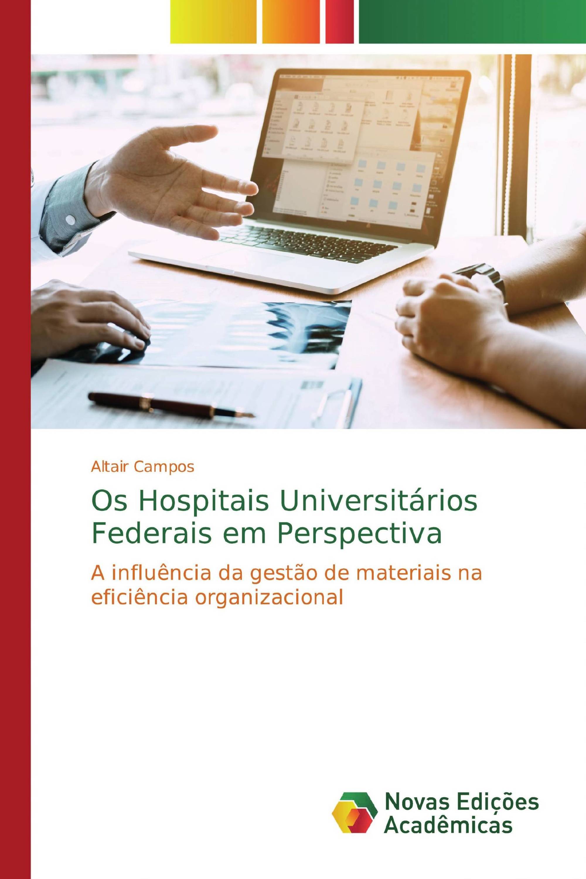 Os Hospitais Universitários Federais em Perspectiva